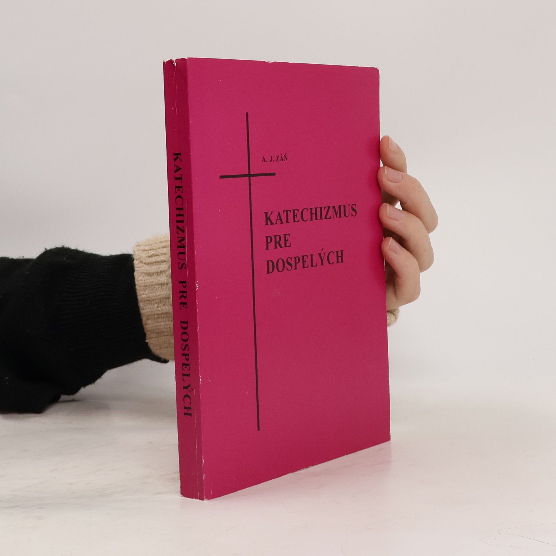 Augustín J. Záň Katechizmus pre dospelých