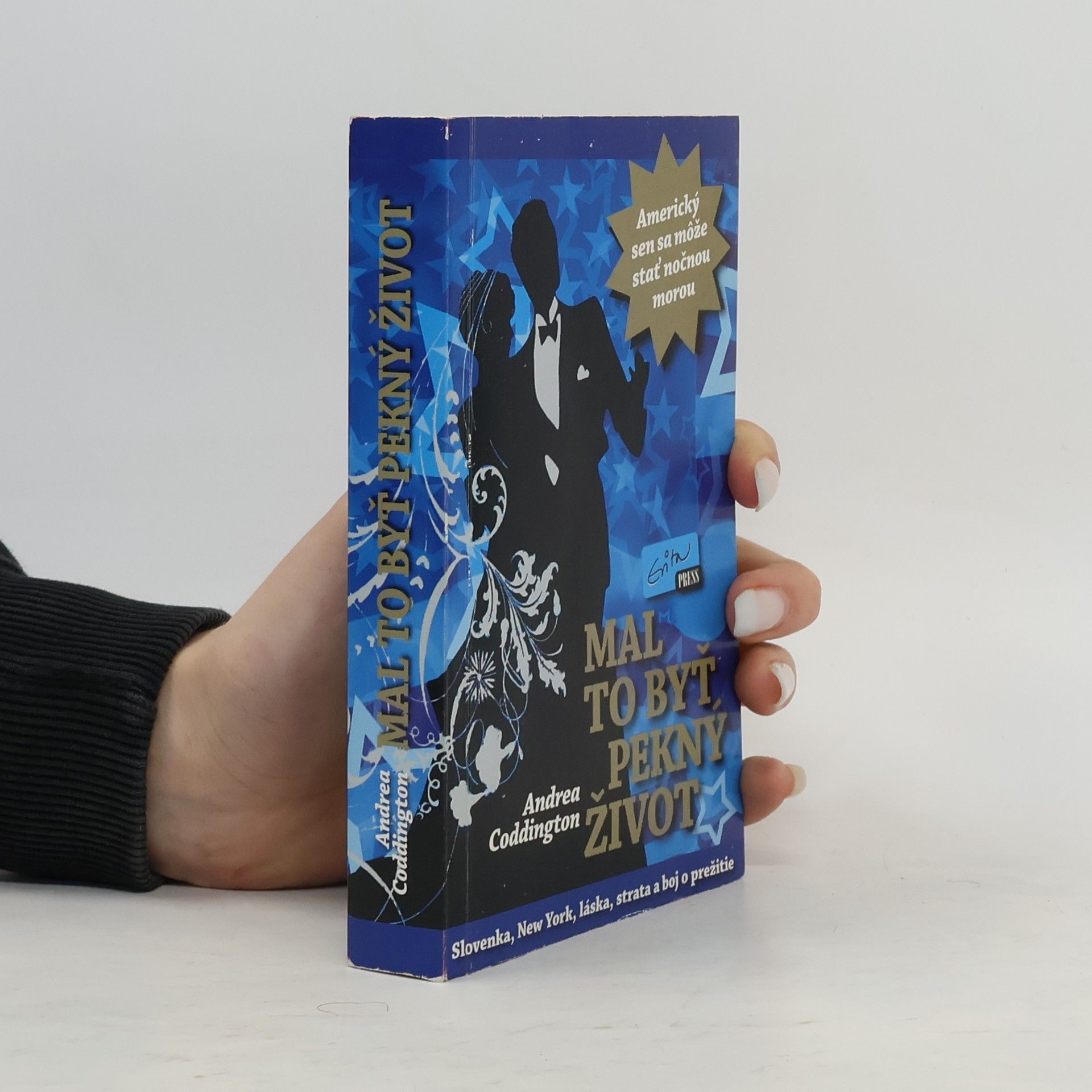 Andrea Coddington Mal to byť pekný život