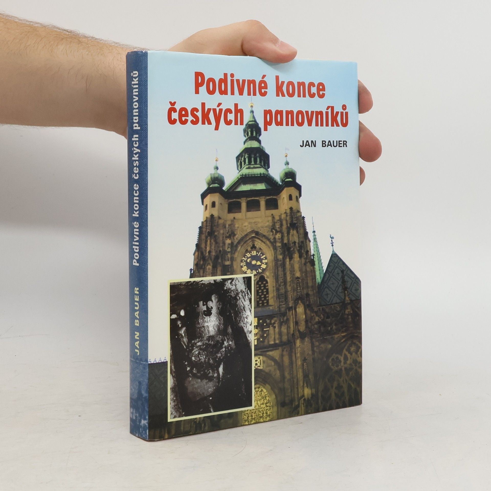 Jan Bauer Podivné konce českých panovníků