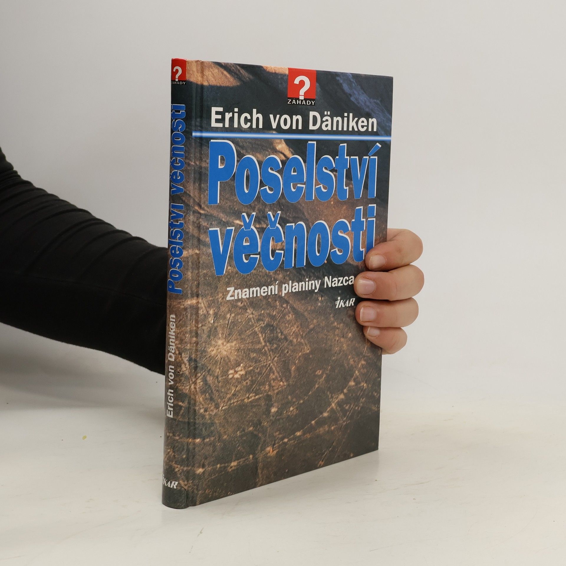 Poselství věčnosti. Znamení planiny Nazca