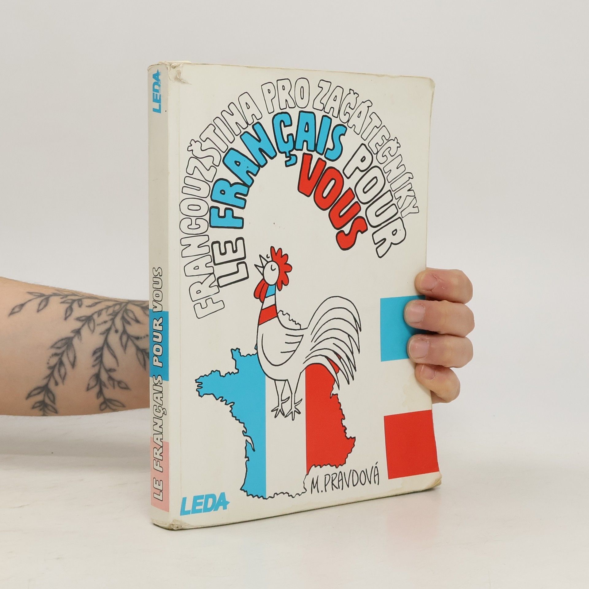 Marie Pravdová Francouzština pro začátečníky. Le français pour vous.