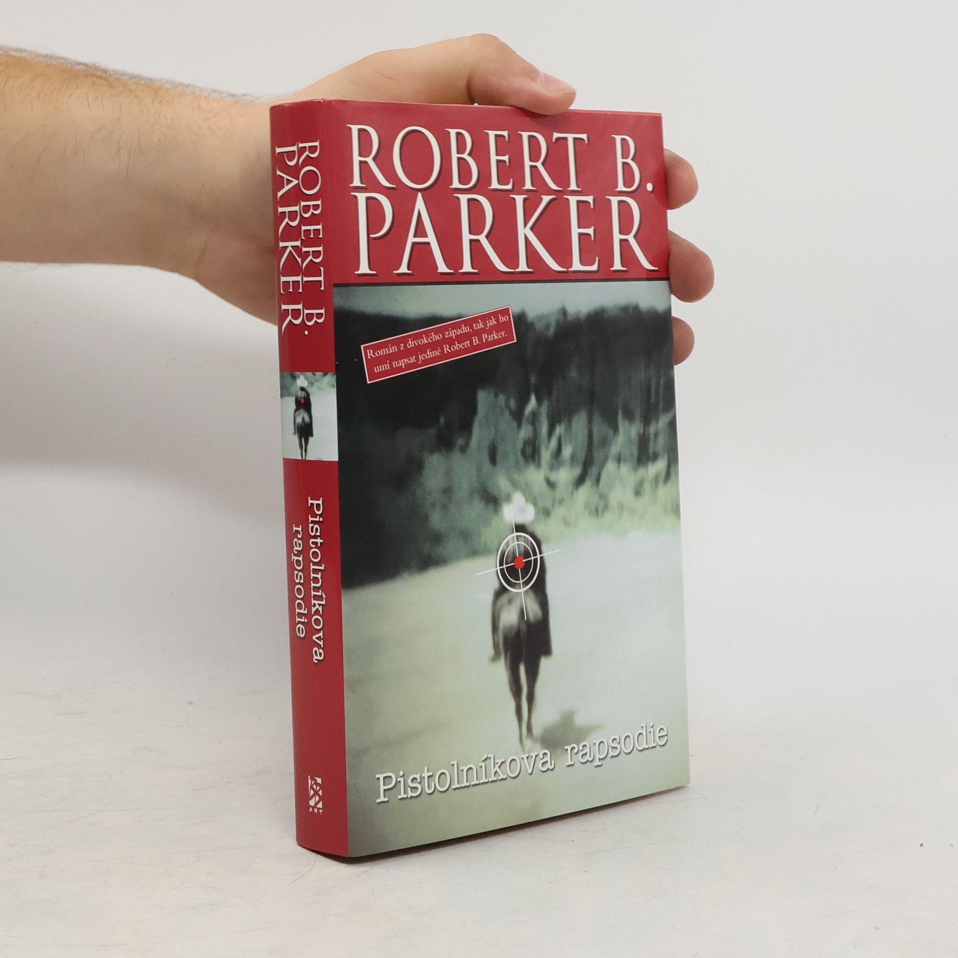 Robert B. Parker Pistolníkova rapsodie