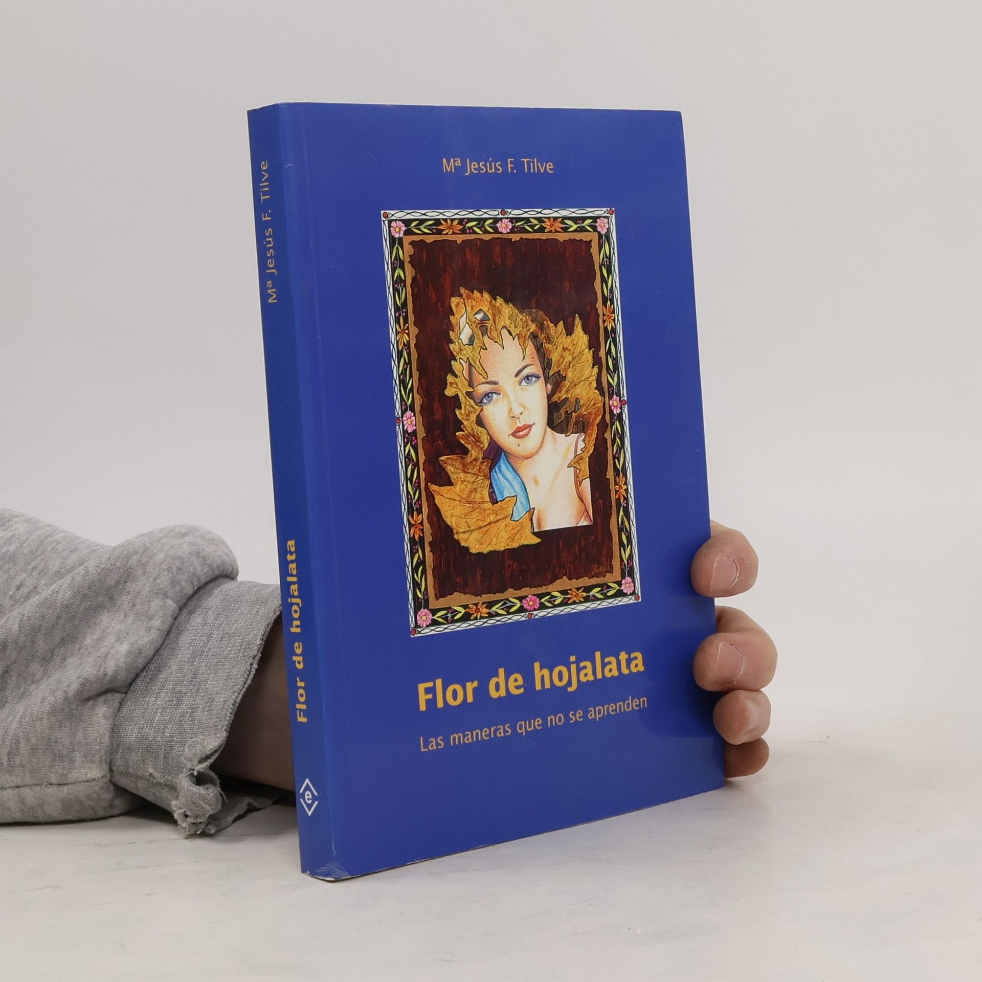 María Jesús F. Tilve Flor de hojalata