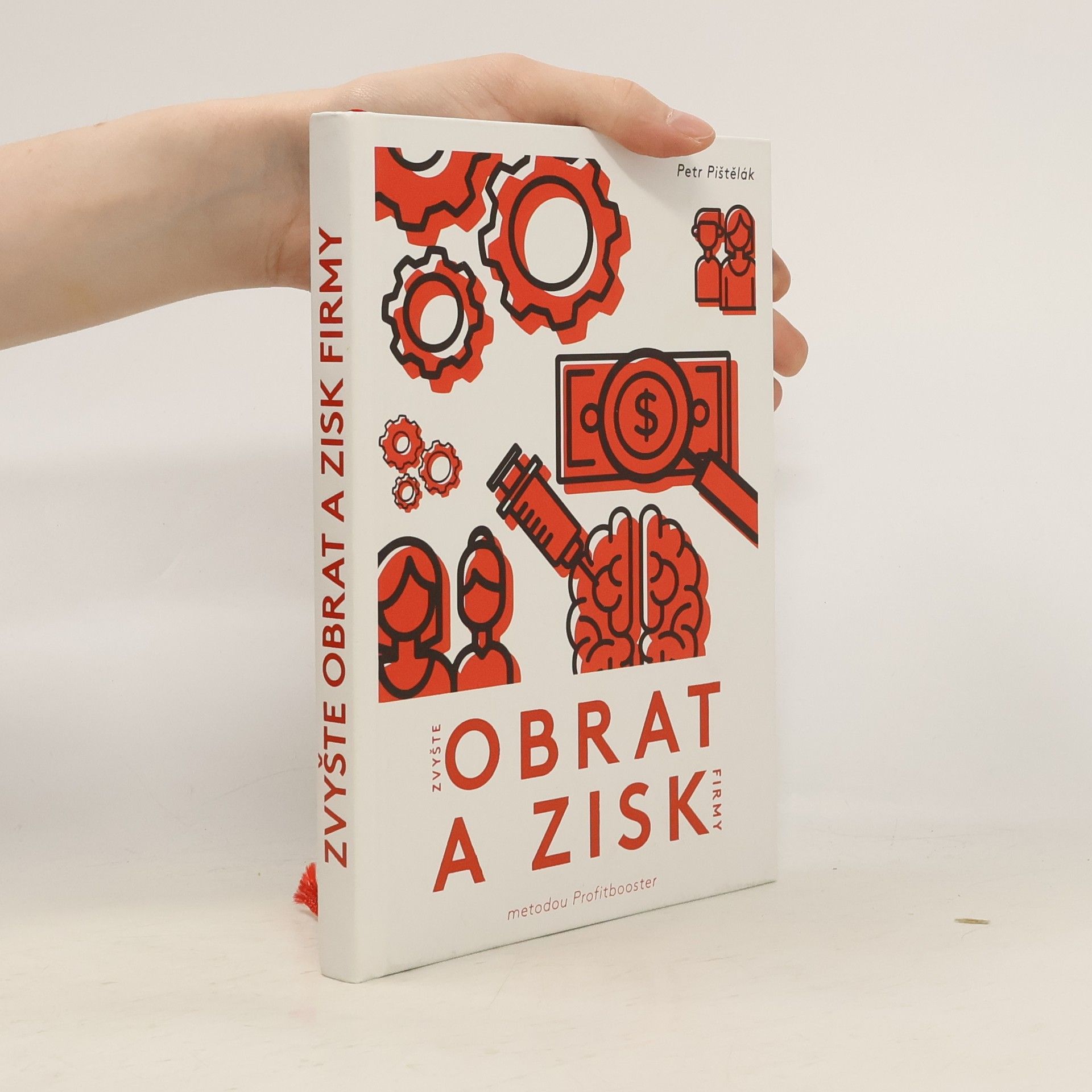 Petr Pištělák Zvyšte obrat a zisk firmy metodou Profitbooster