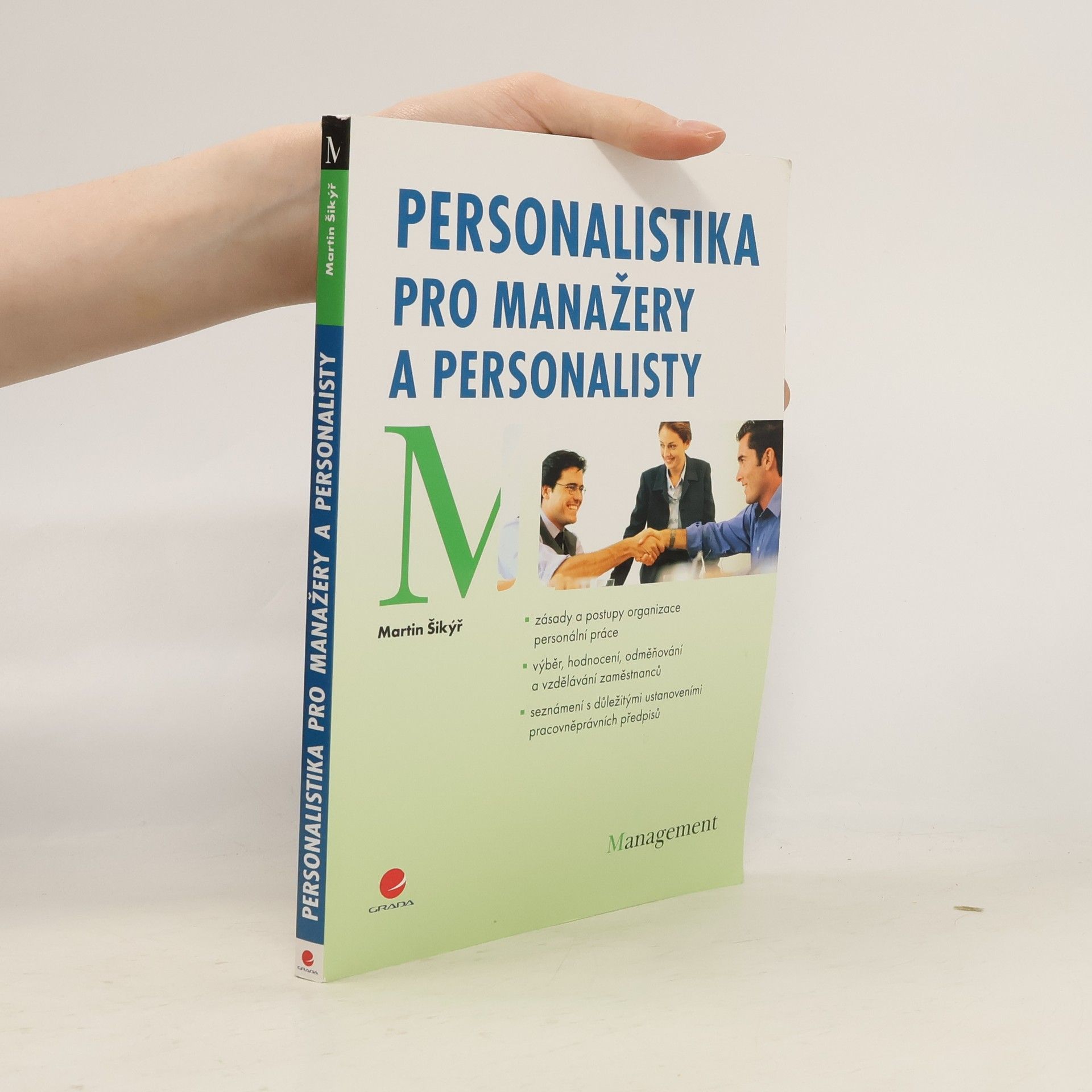 Martin Šikýř Personalistika pro manažery a personalisty