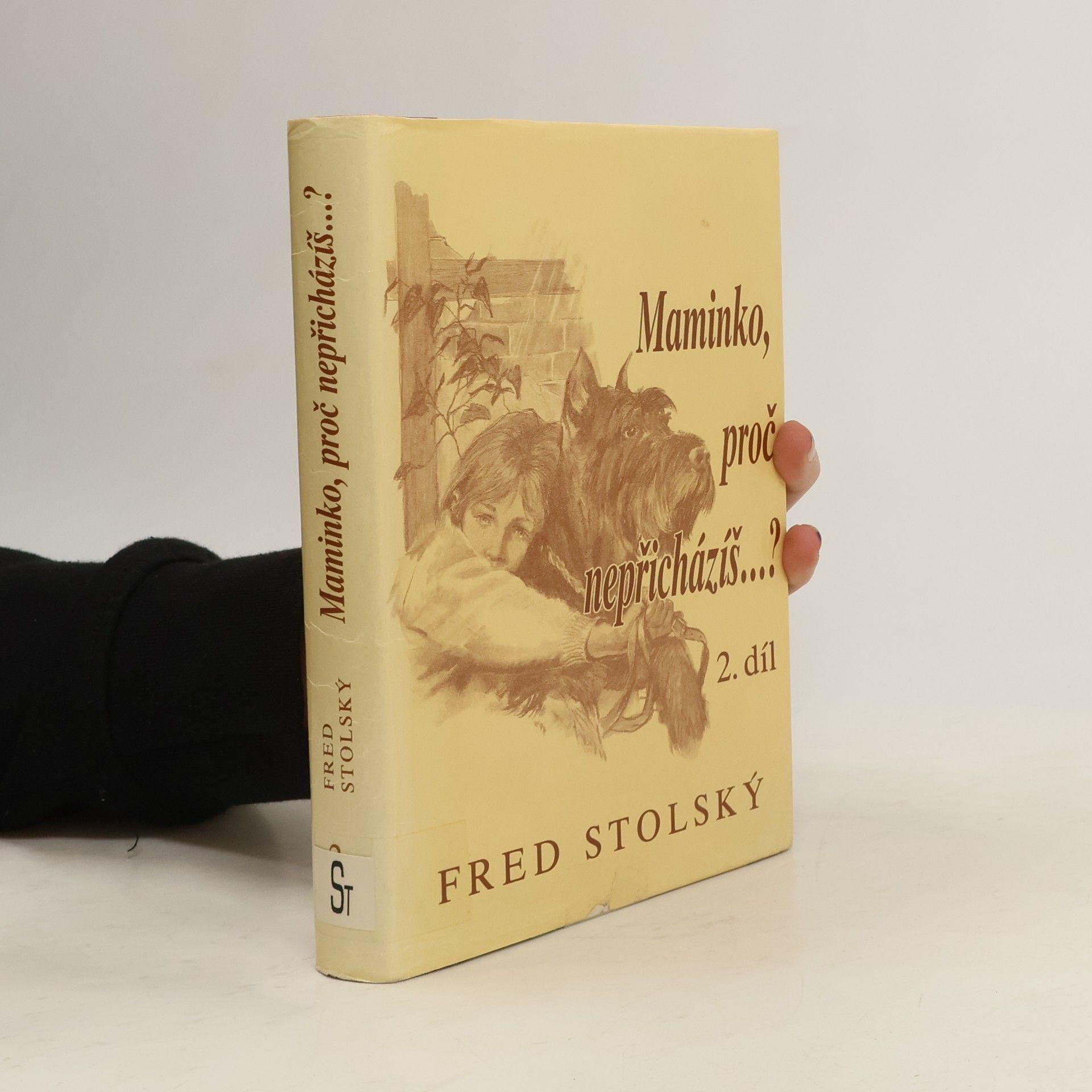 Maminko, proč nepřicházíš...? 2. díl