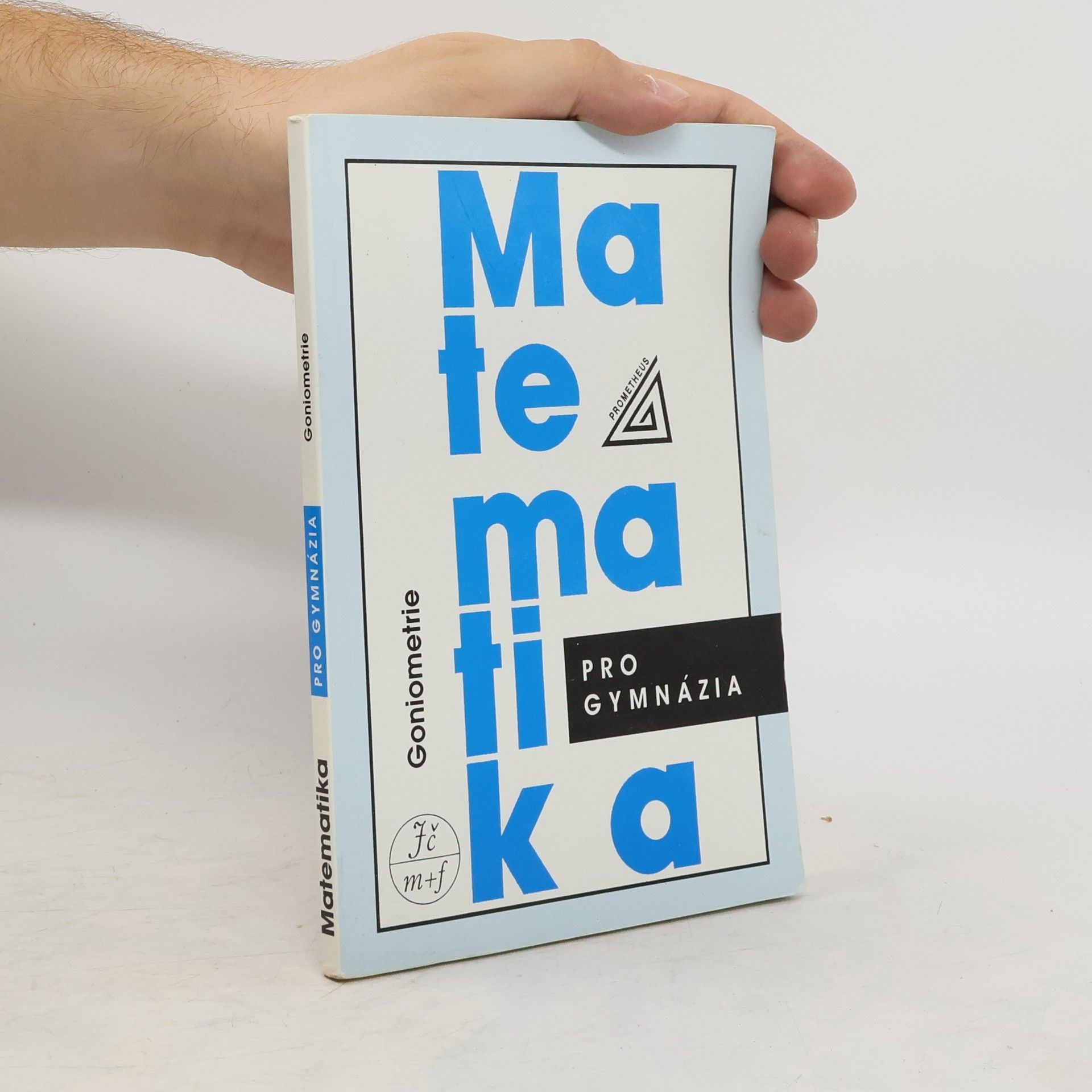 Matematika pro gymnázia: goniometrie