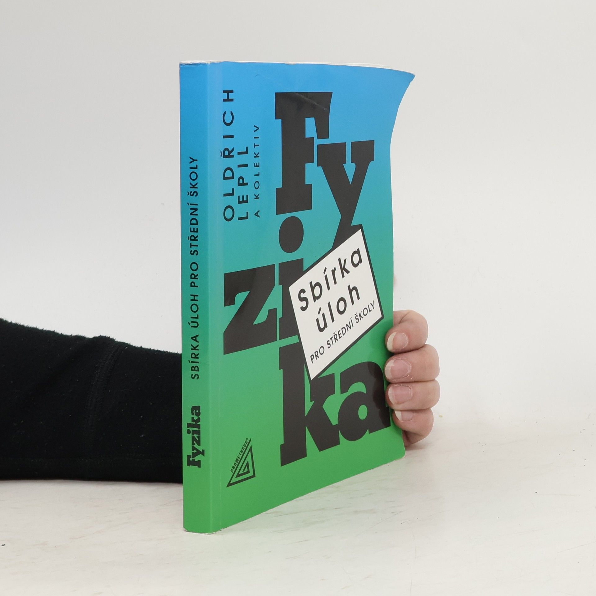 Fyzika. Sbírka úloh pro střední školy