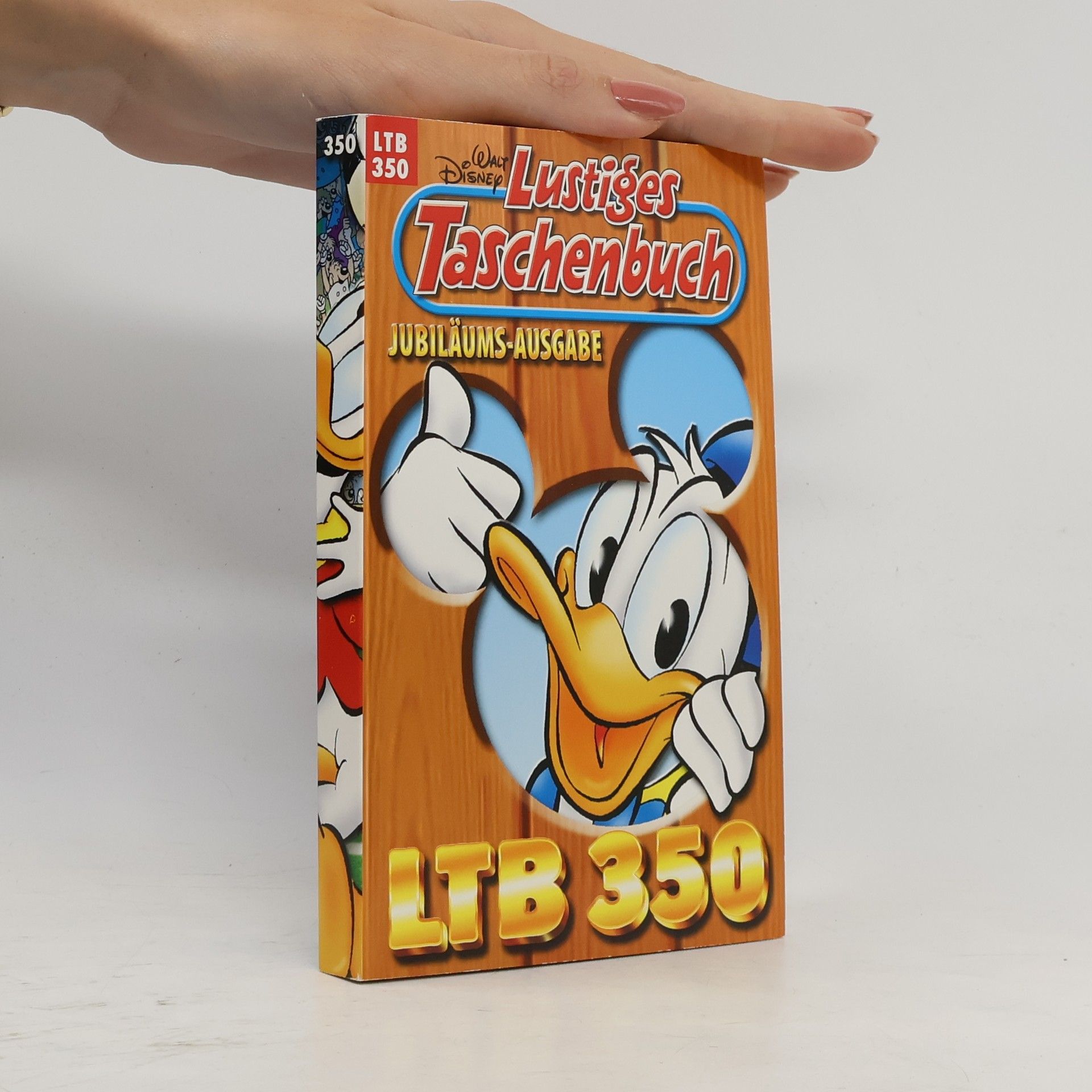 Walt Disney Lustiges Taschenbuch 350. Jubiläums-Ausgabe