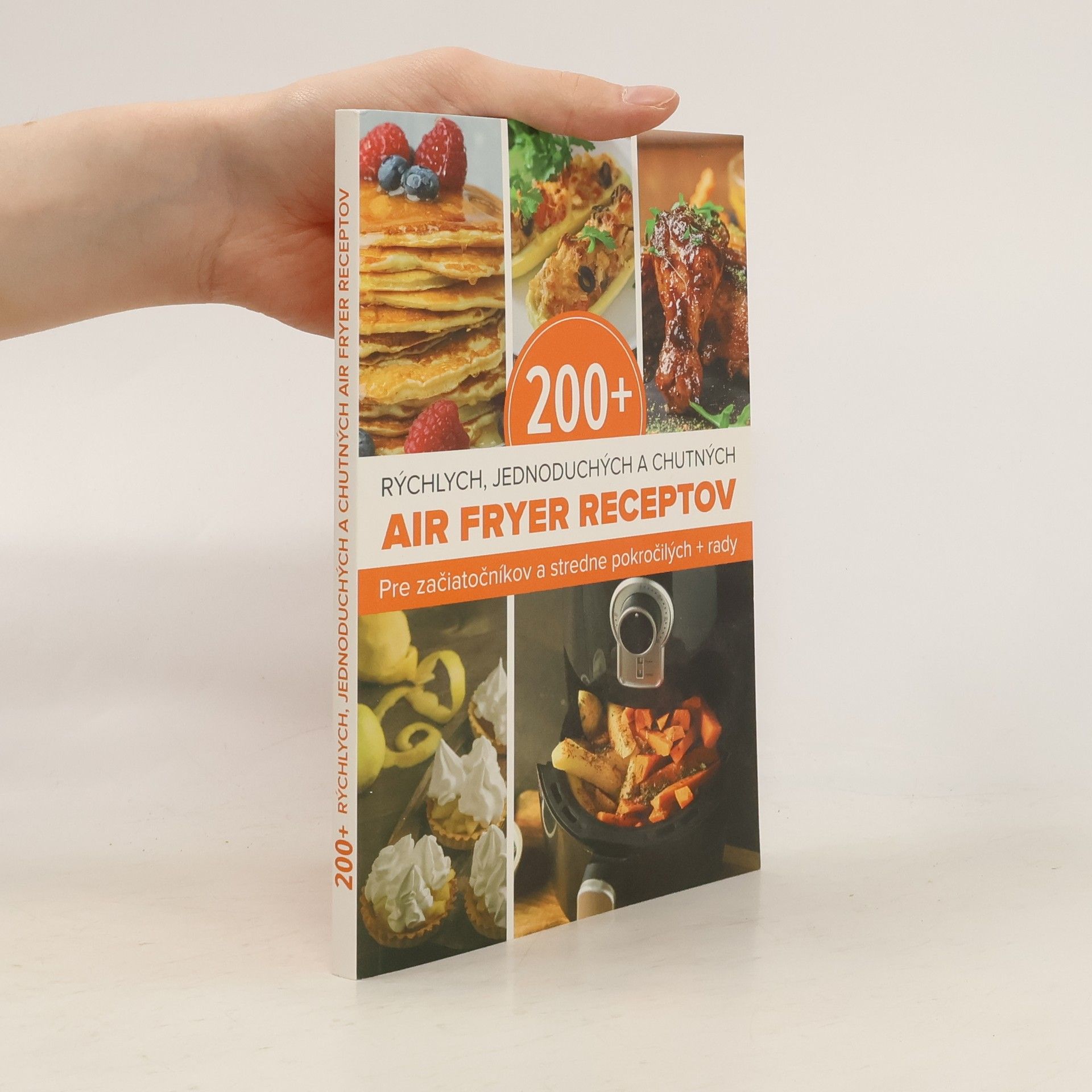 Auteurscollectief 200+ rychlých, jednoduchých a chutných air fryer receptov