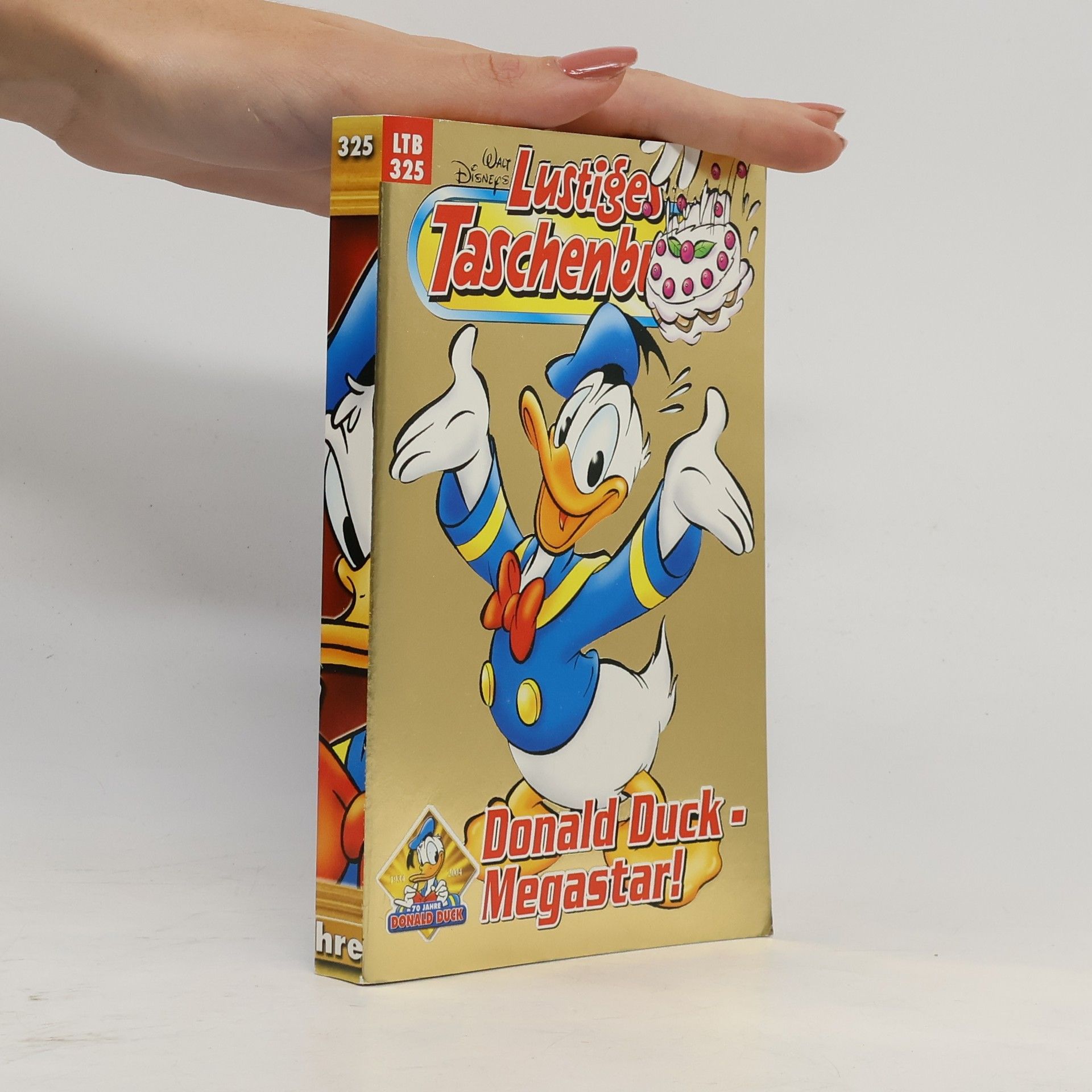 Walt Disney Lustiges Taschenbuch 325. Donald Duck - Megastar!