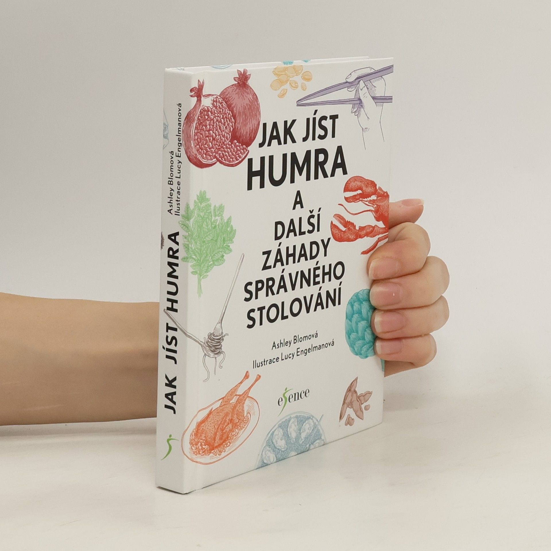 Ashley Blom Jak jíst humra a další záhady správného stolování