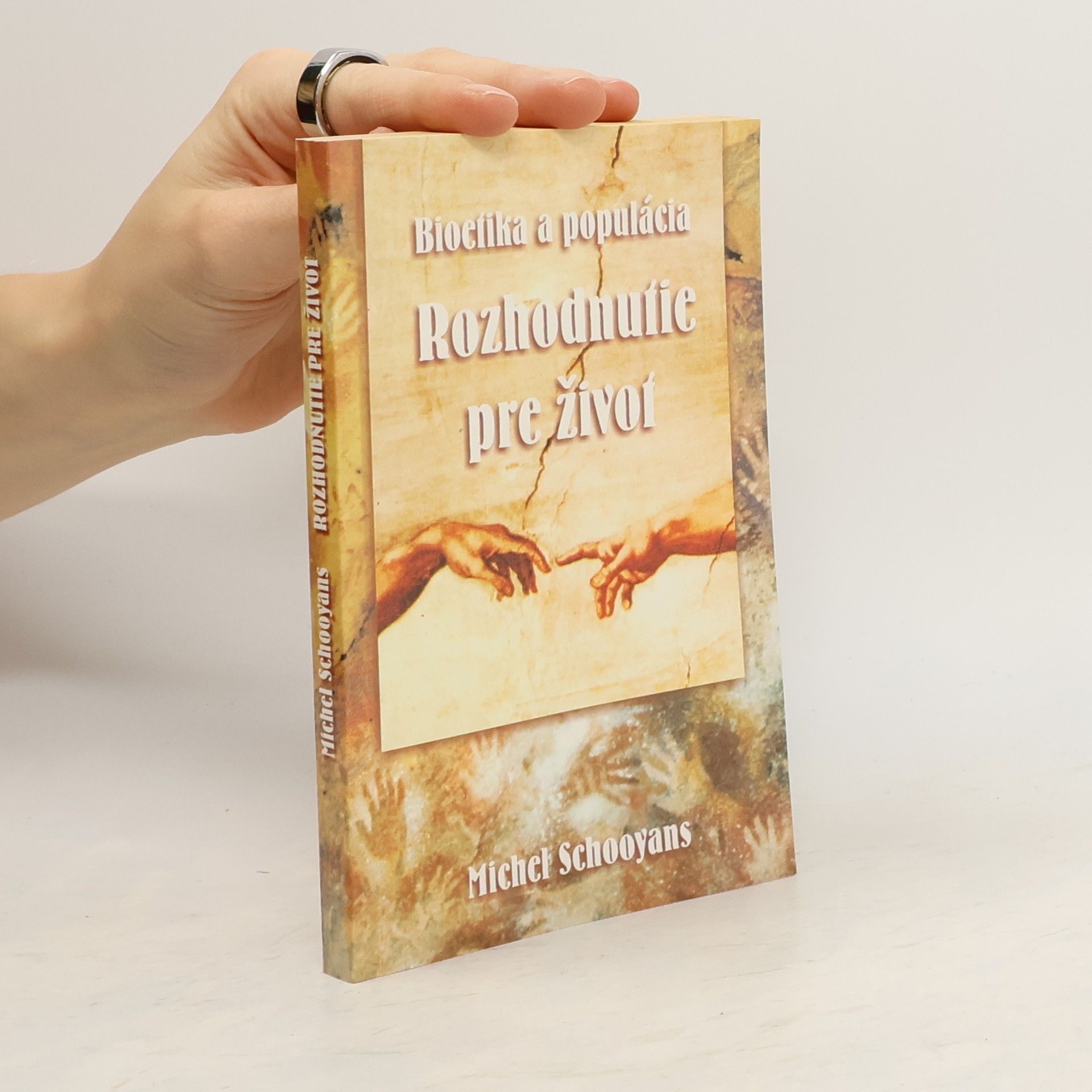 Michel Schooyans Bioetika a populácia - Rozhodnutie pre život