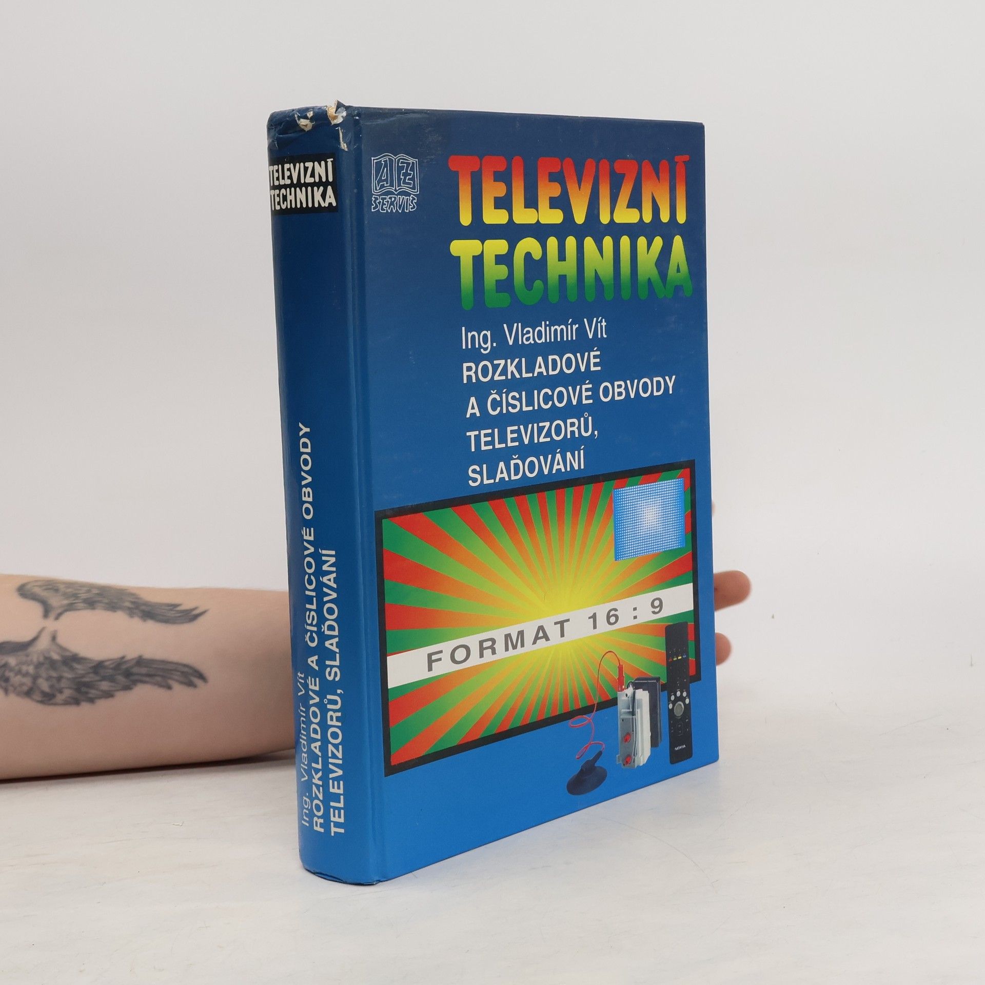 Televizní technika : obrazovky, synchronizační, vychylovací a číslicové obvody televizorů, slaďování a nastavování