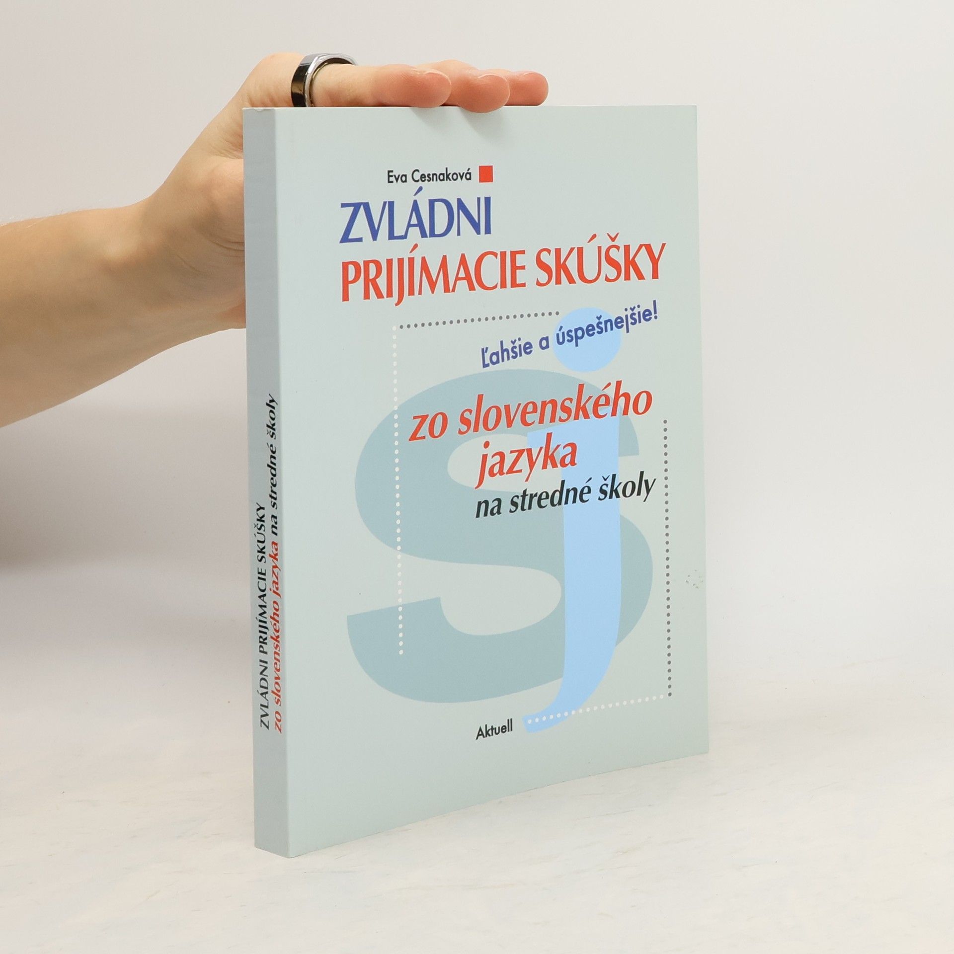 Eva Cesnaková Zvládni prijímacie skúšky zo slovenského jazyka na stredné školy
