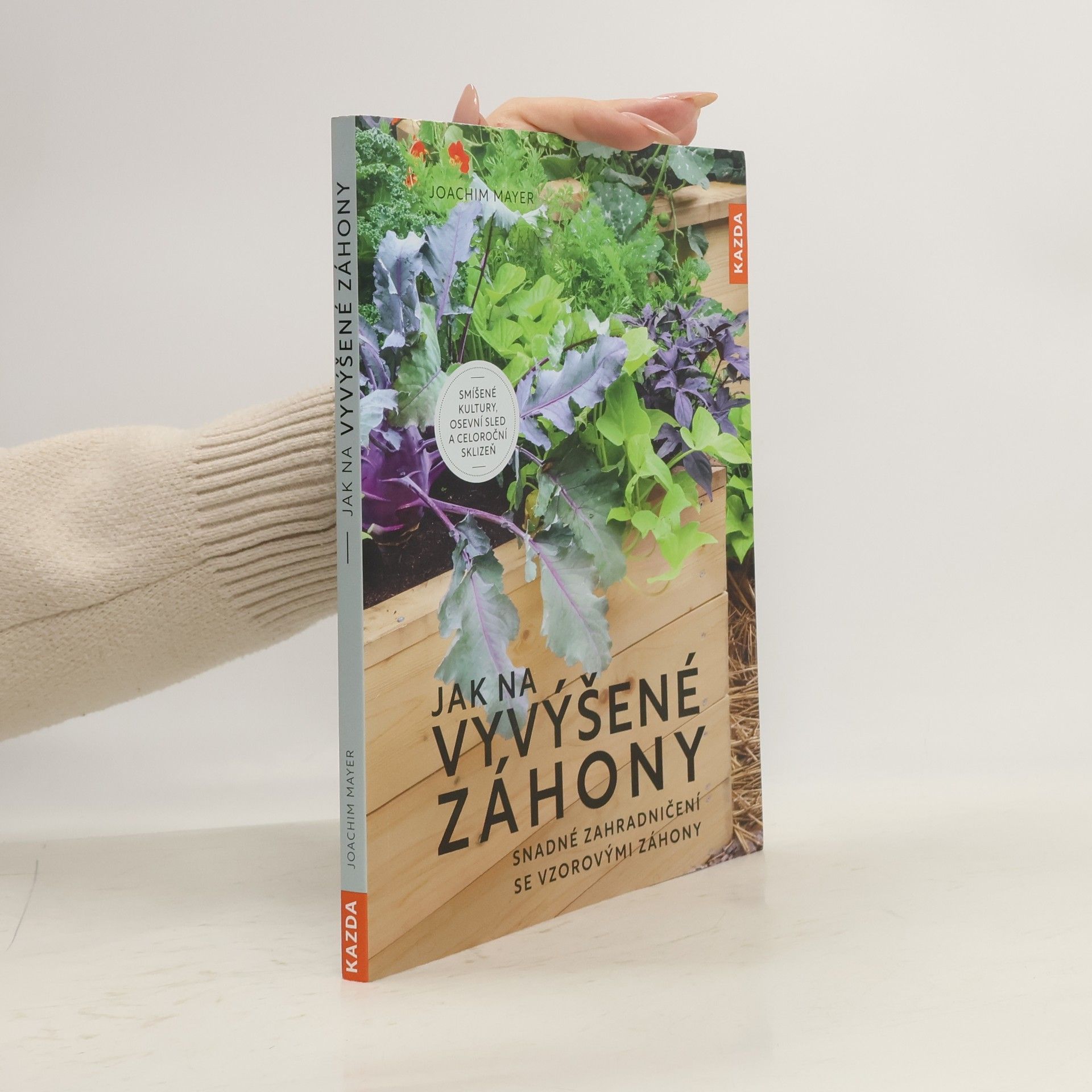 Jak na vyvýšené záhony : snadné zahradničení se vzorovými záhony