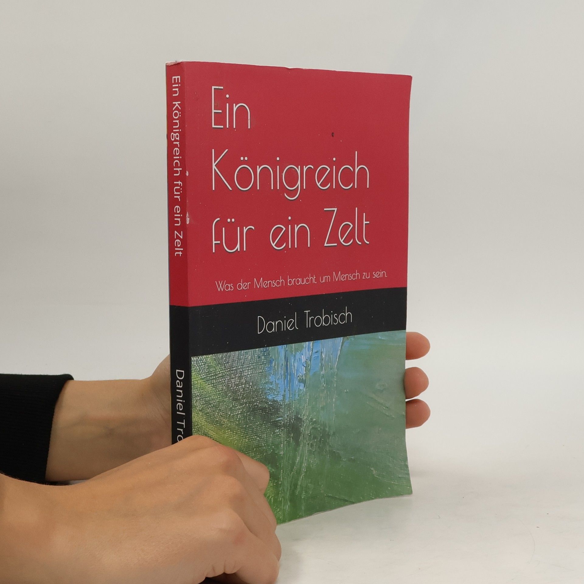 Daniel Martin Trobisch Ein Königreich für ein Zelt