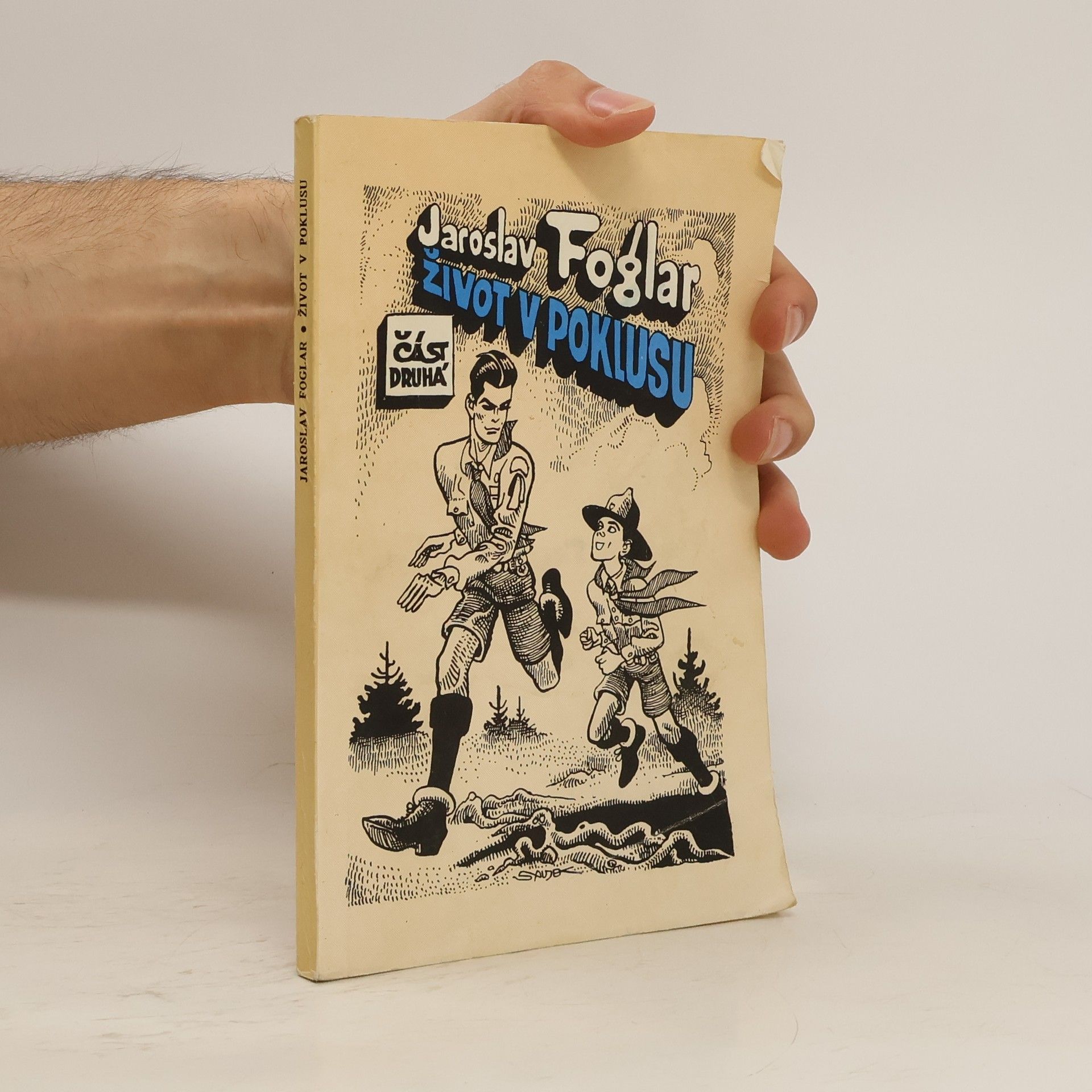 Život v poklusu. Část 2