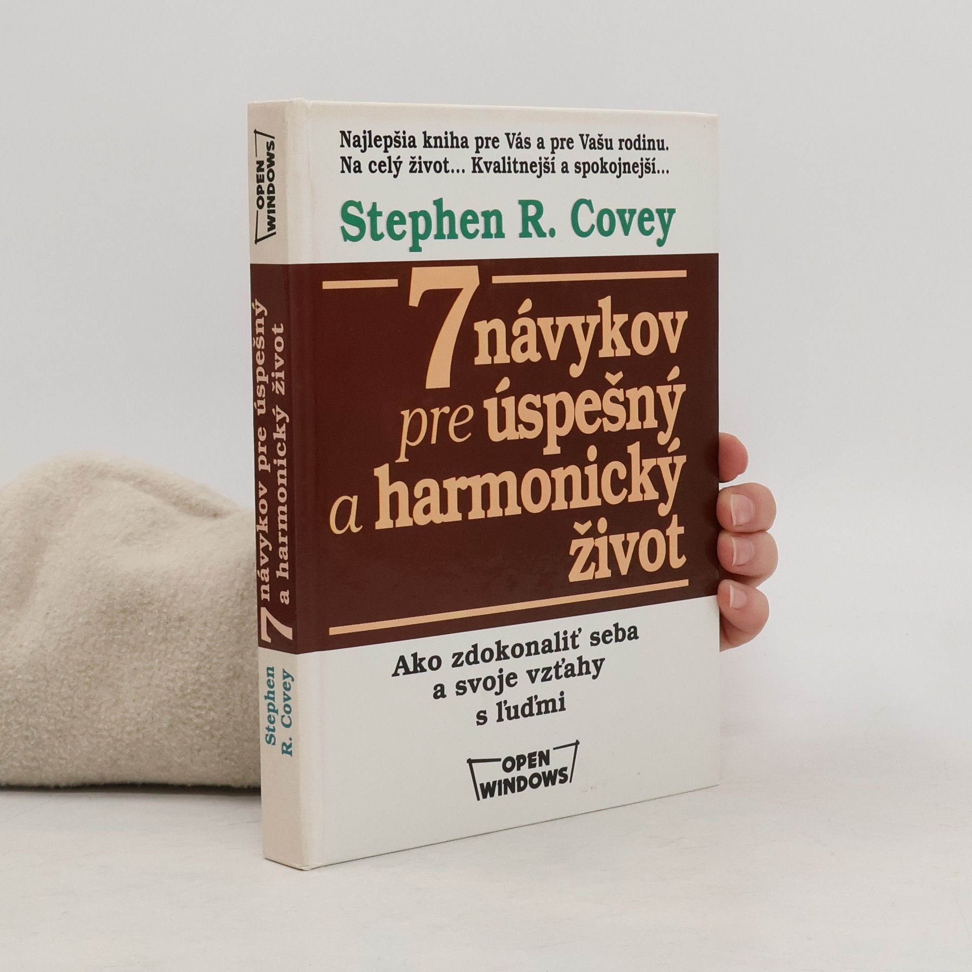 Stephen Covey 7 návykov pre úspešný a harmonický život