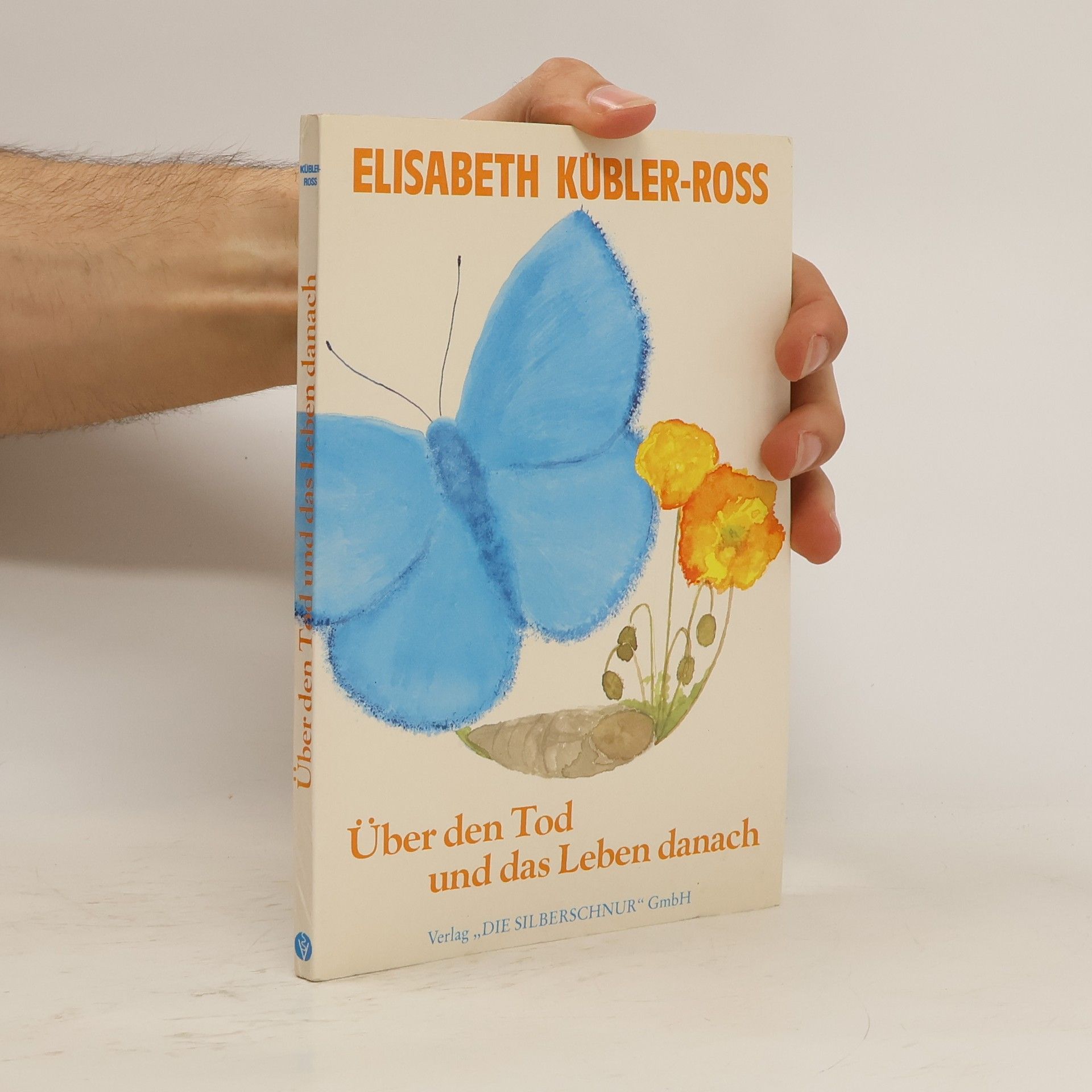 Elisabeth Kübler-Ross Über den Tod und das Leben danach