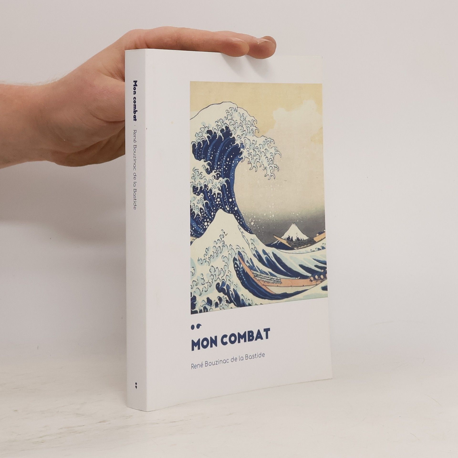 René Bouzinac de la Bastide Mon combat