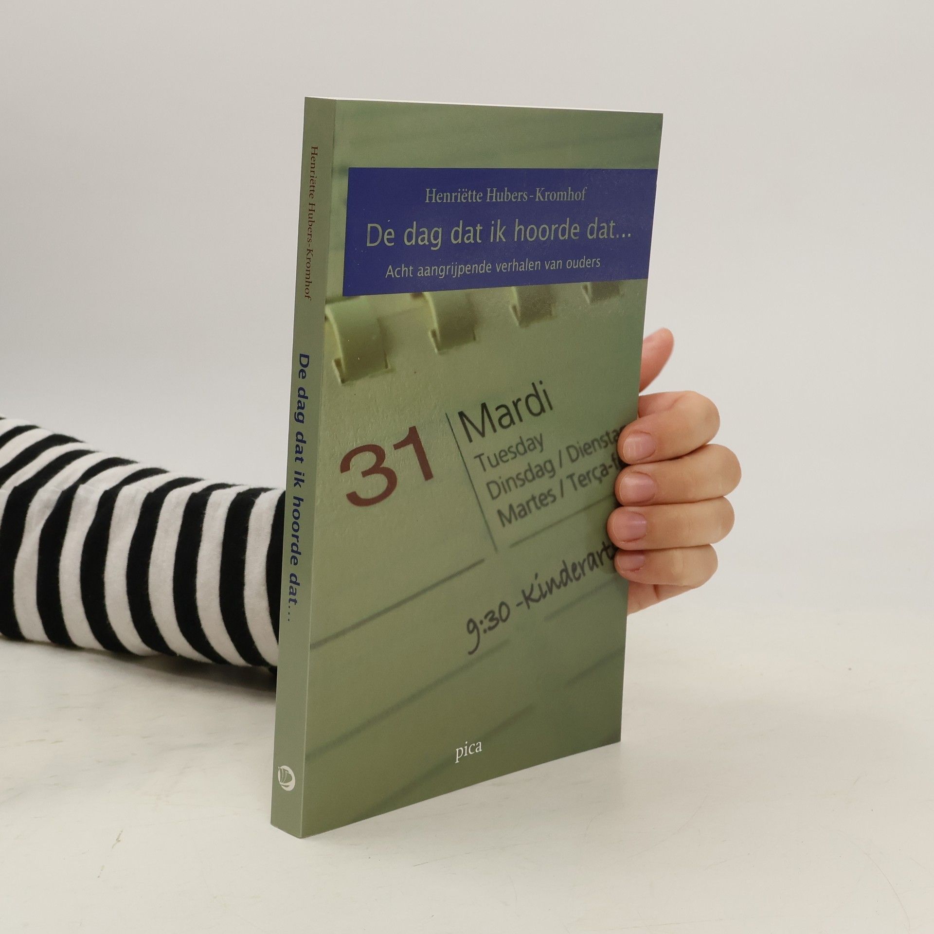 Henriëtte Hubers-Kromhof Op de dag dat ik hoorde dat...