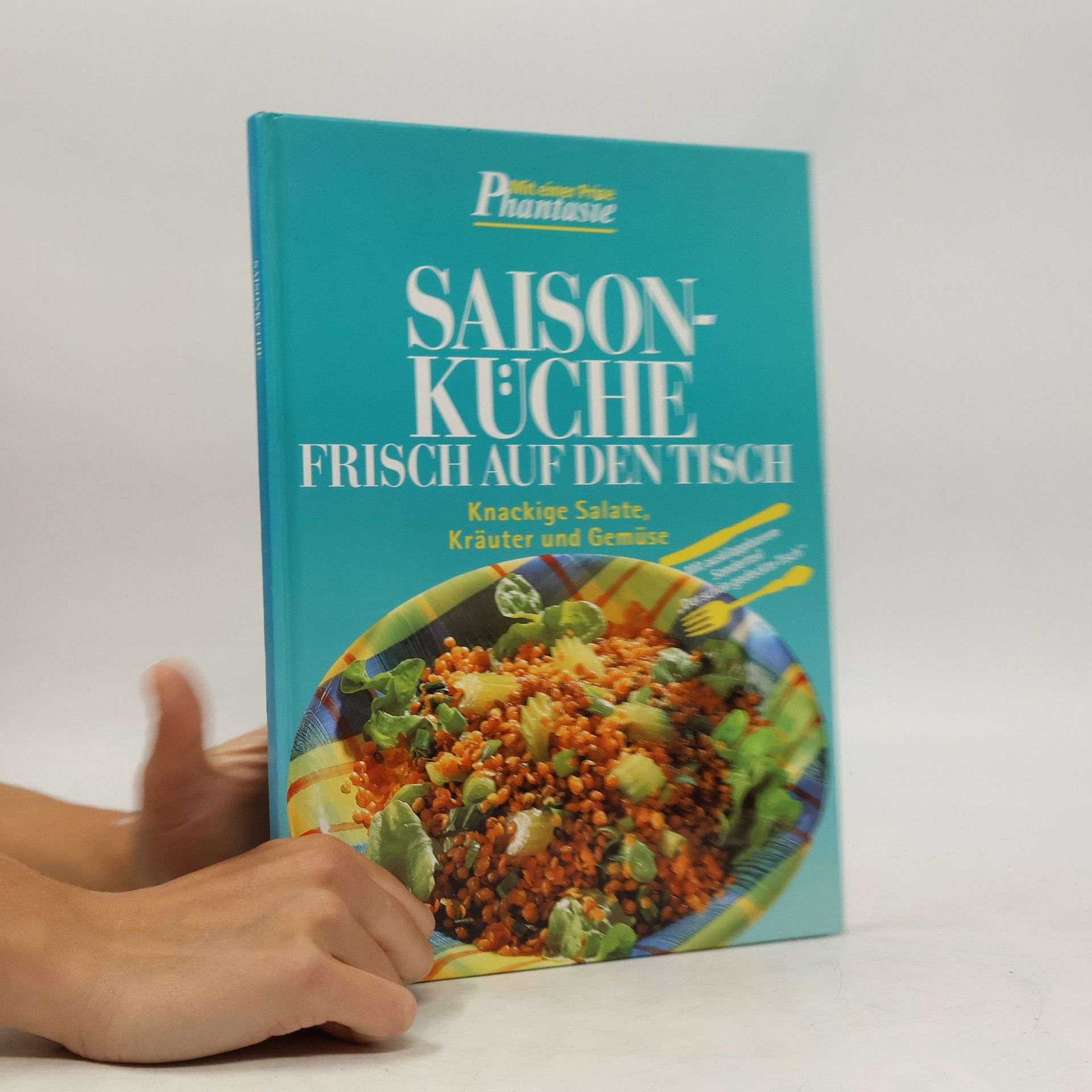 Collectif d'auteurs Saisonküche. Frisch auf den Tisch