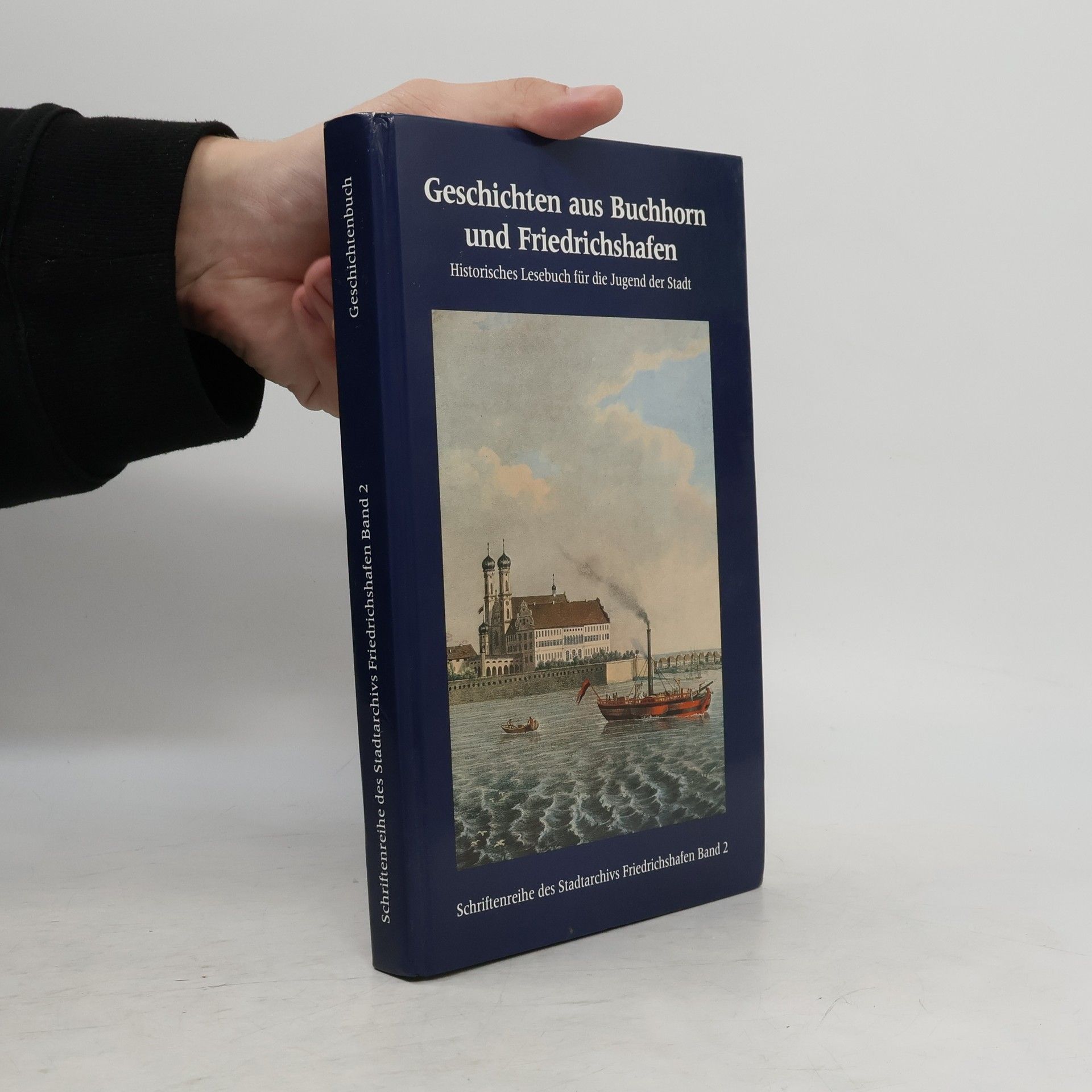 Geschichten aus Buchhorn und Friedrichshafen