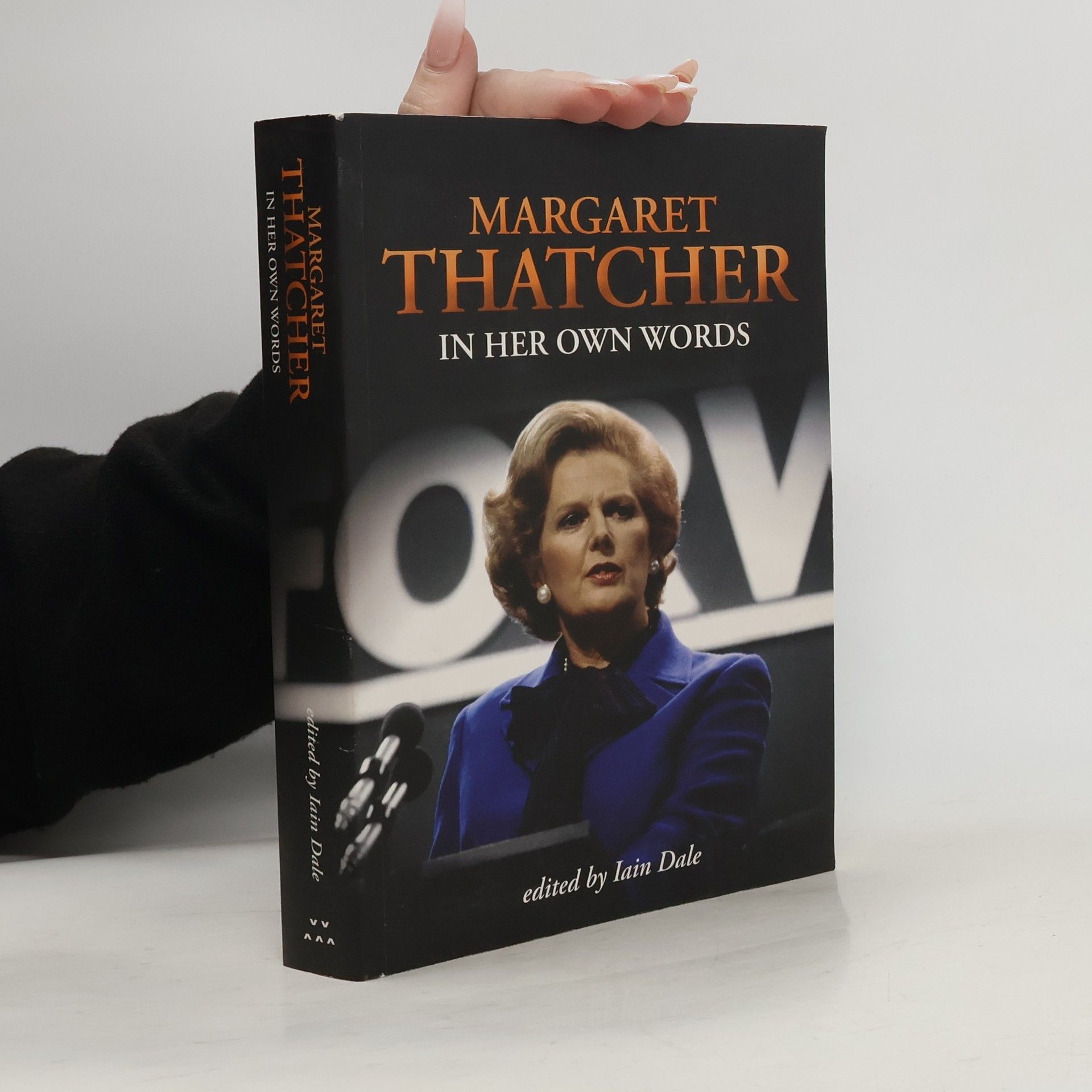 Collectif d'auteurs Margaret Thatcher: In Her Own Words