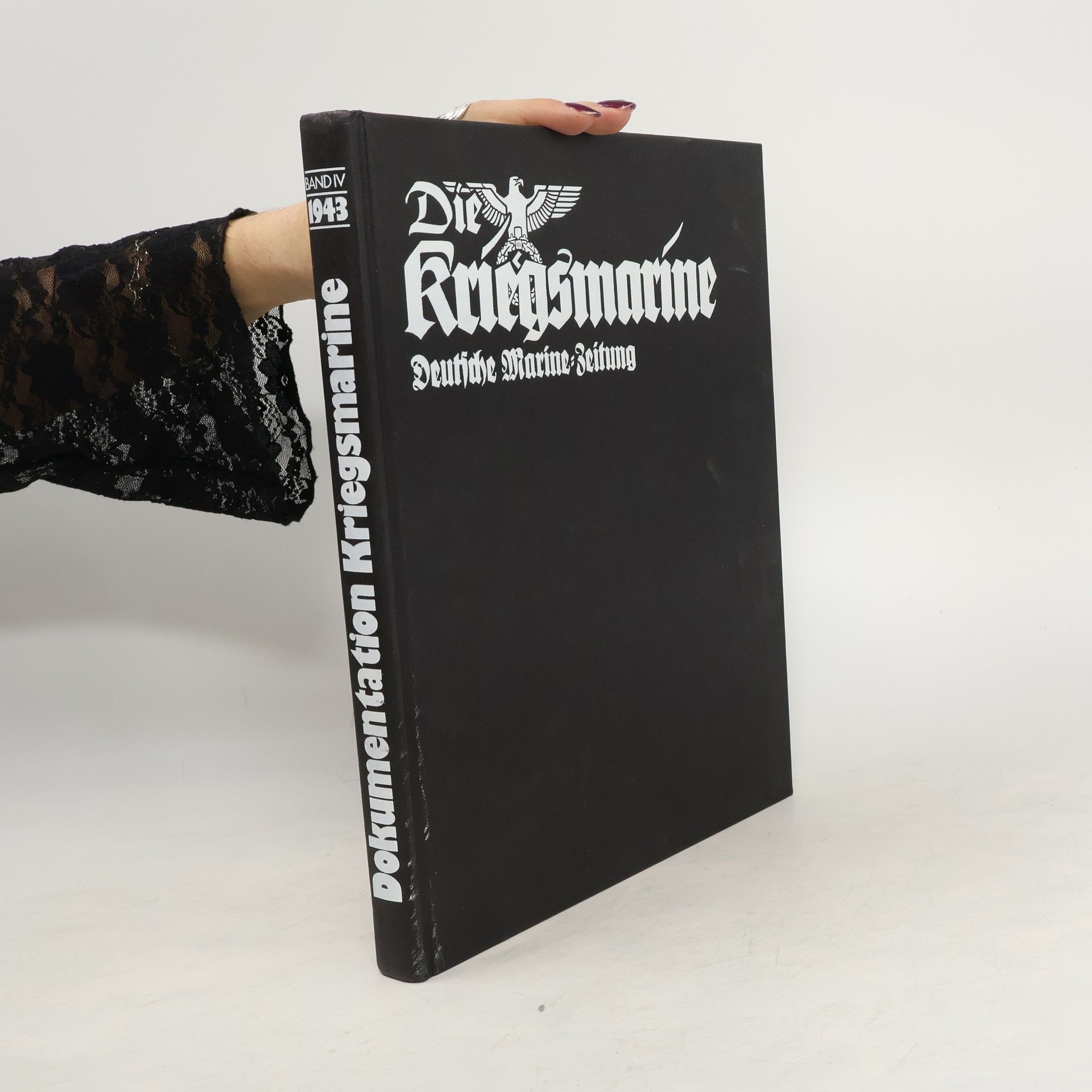 Kolektiv autorů Die Kriegsmarine