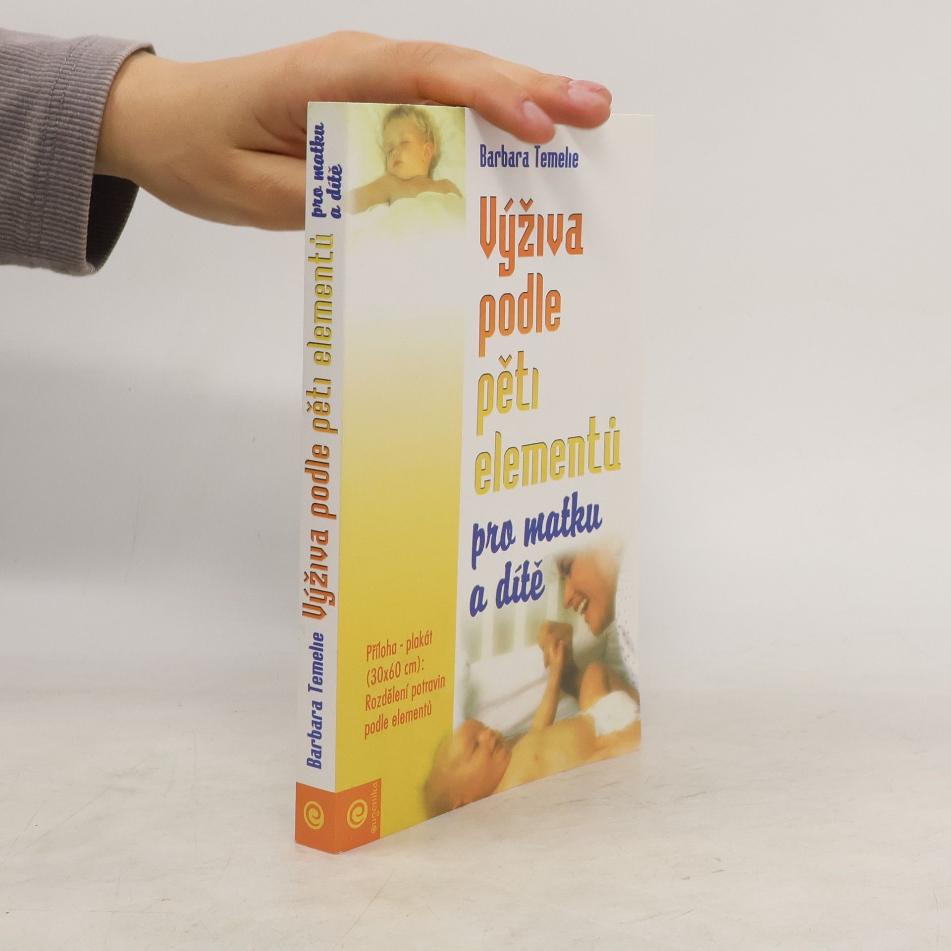 Barbara Temelie Výživa podle pěti elementů pro matku a dítě