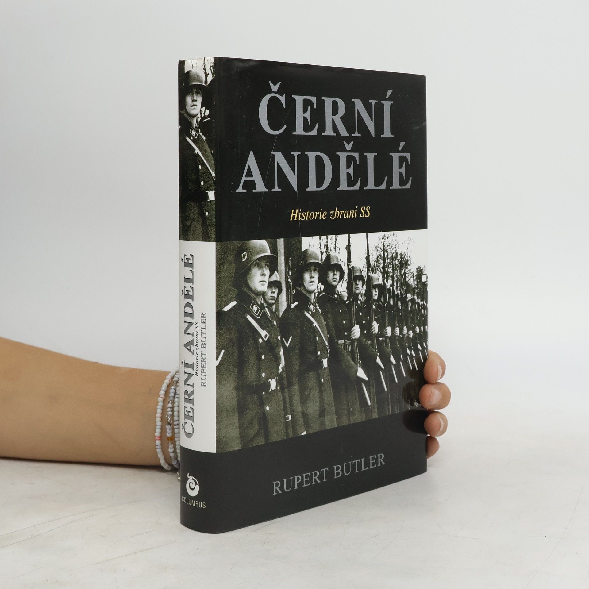 Rupert Butler Černí andělé. Historie zbraní SS