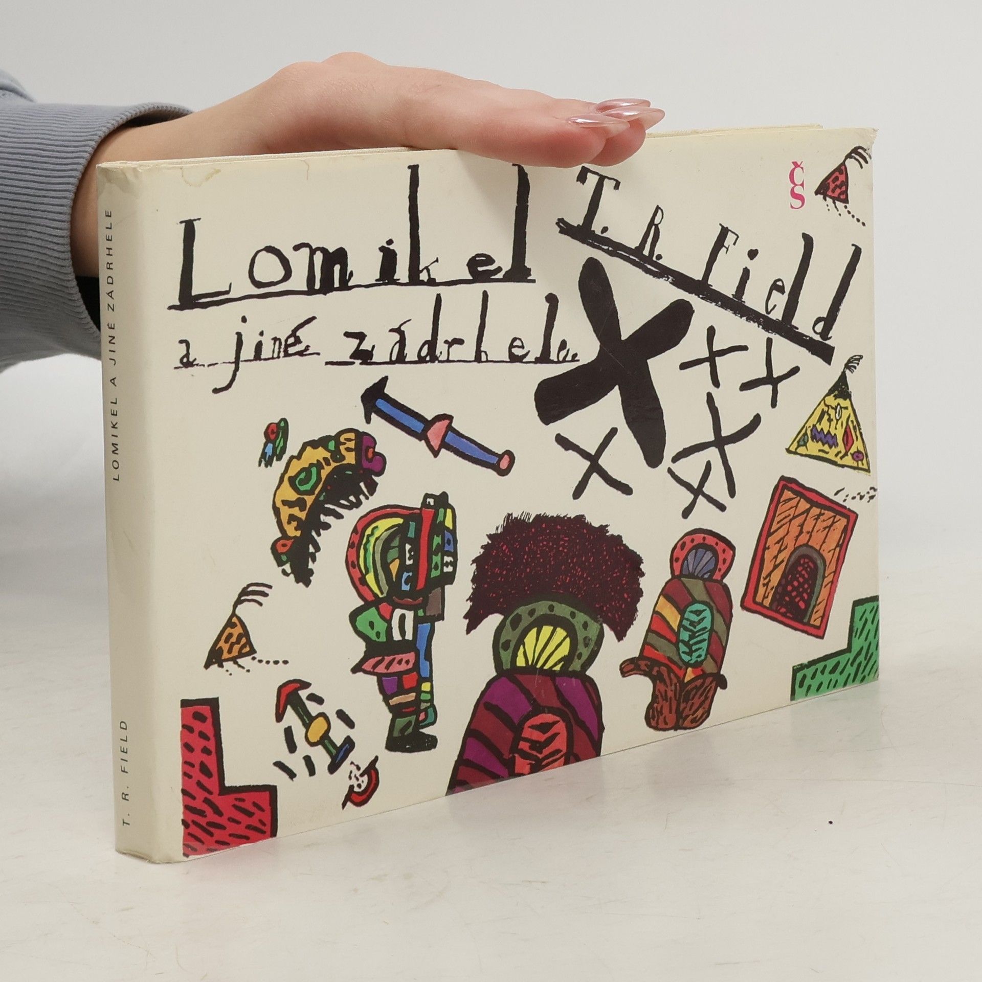 T. R. Field Lomikel a jiné zádrhele