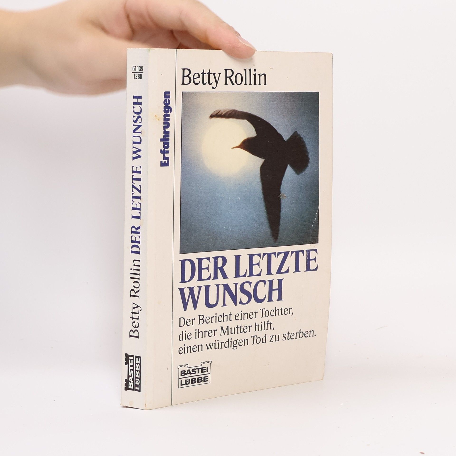 Betty Rollin Der letzte Wunsch