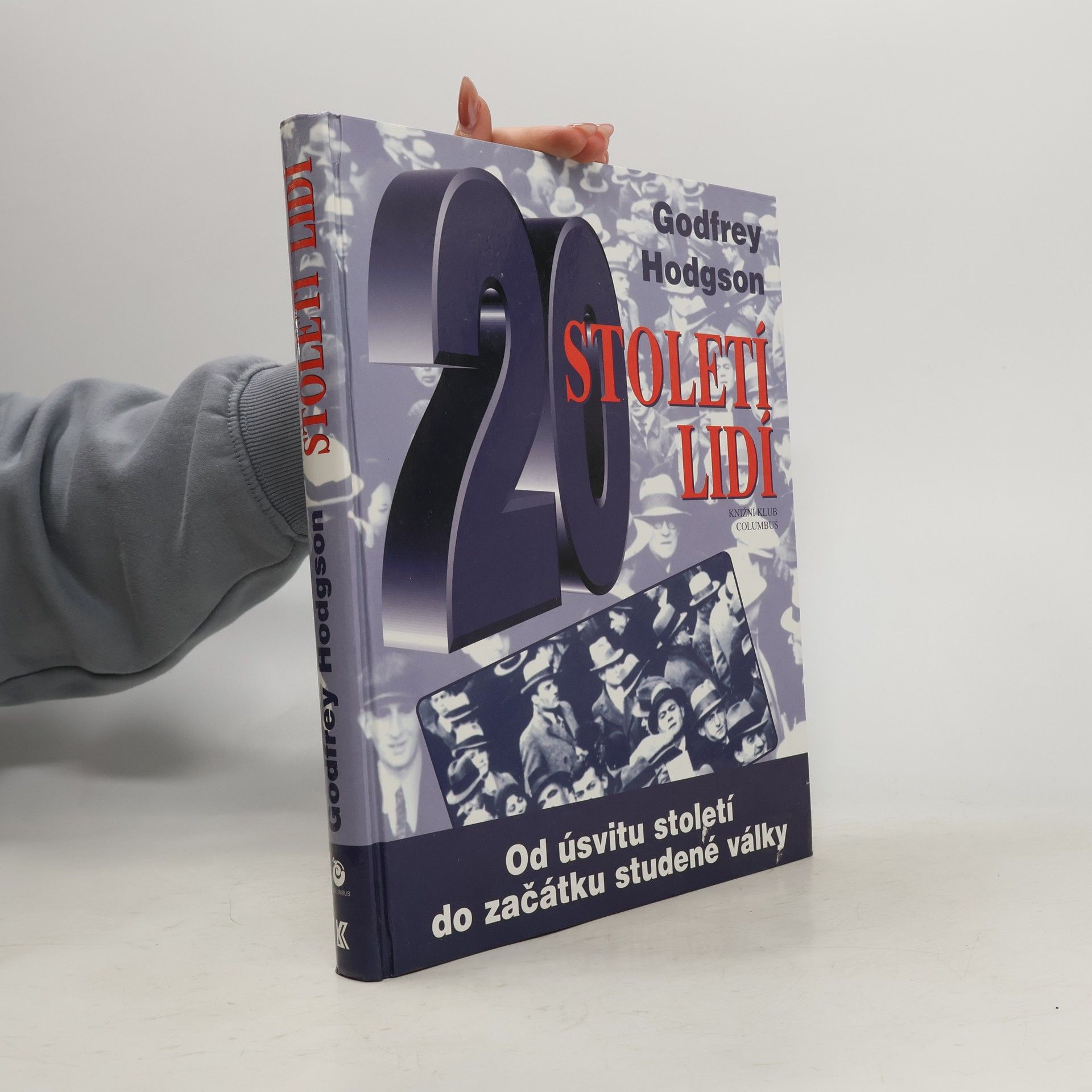 Godfrey Hodgson 20 Století lidí