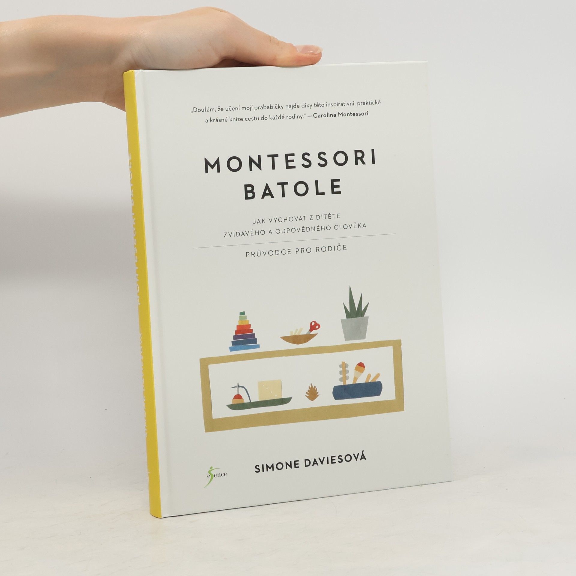 Simone Davies Montessori batole. Jak vychovat z dítěte zvídavého a odpovědného člověka