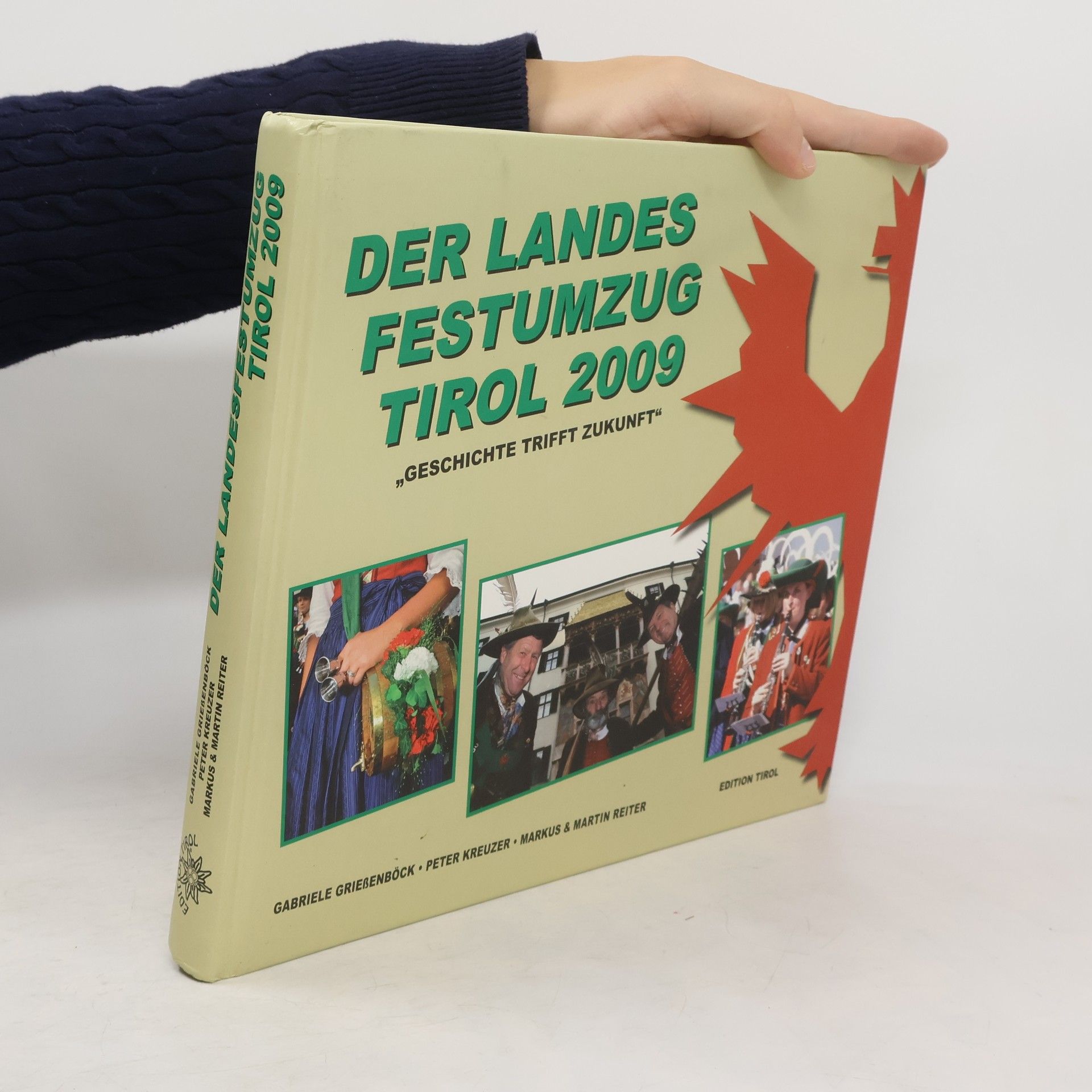 Gabriele Grießenböck Der Landesfestumzug Tirol 2009