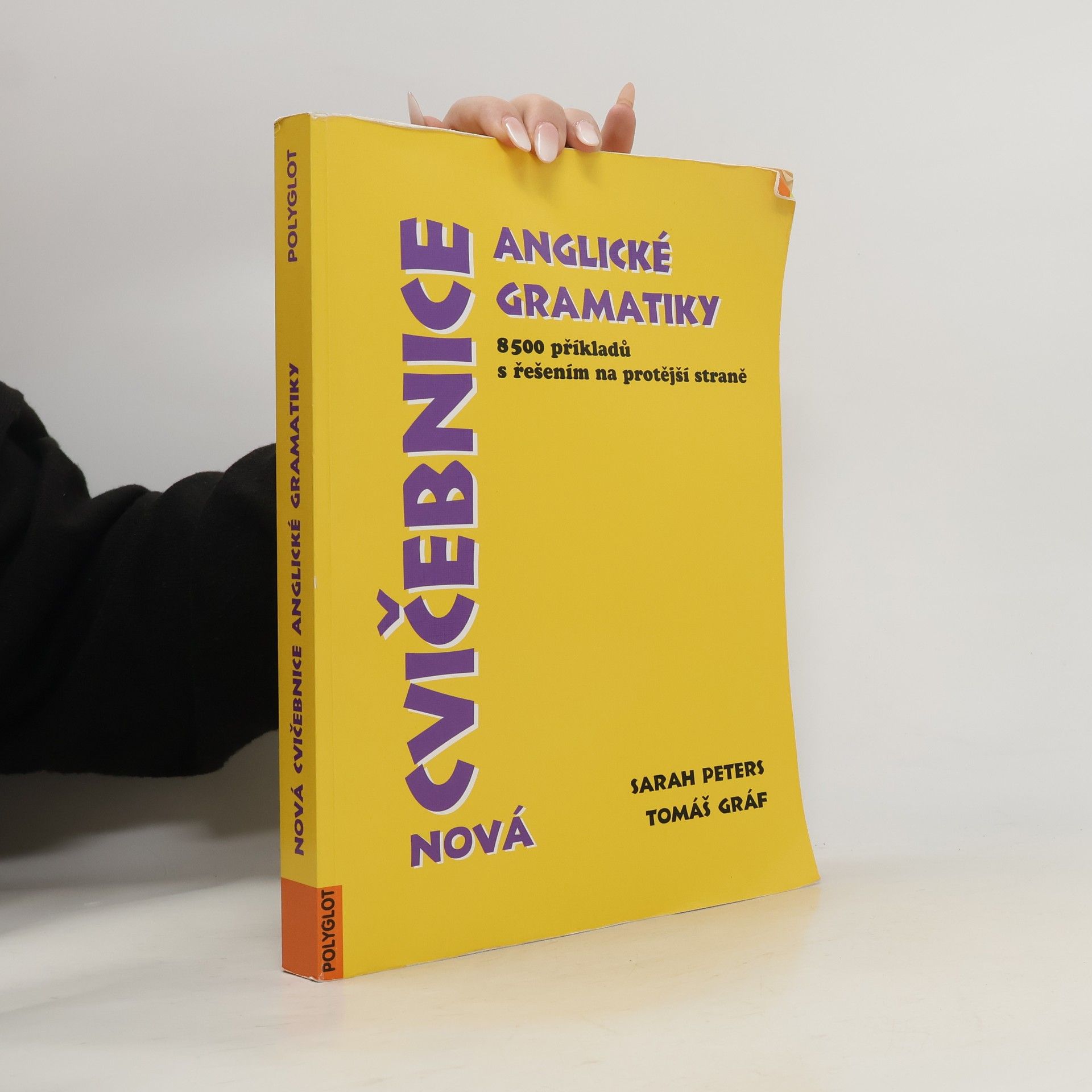 Sarah Peters Nová cvičebnice anglické gramatiky. 8500 příkladů s řešením na protější straně