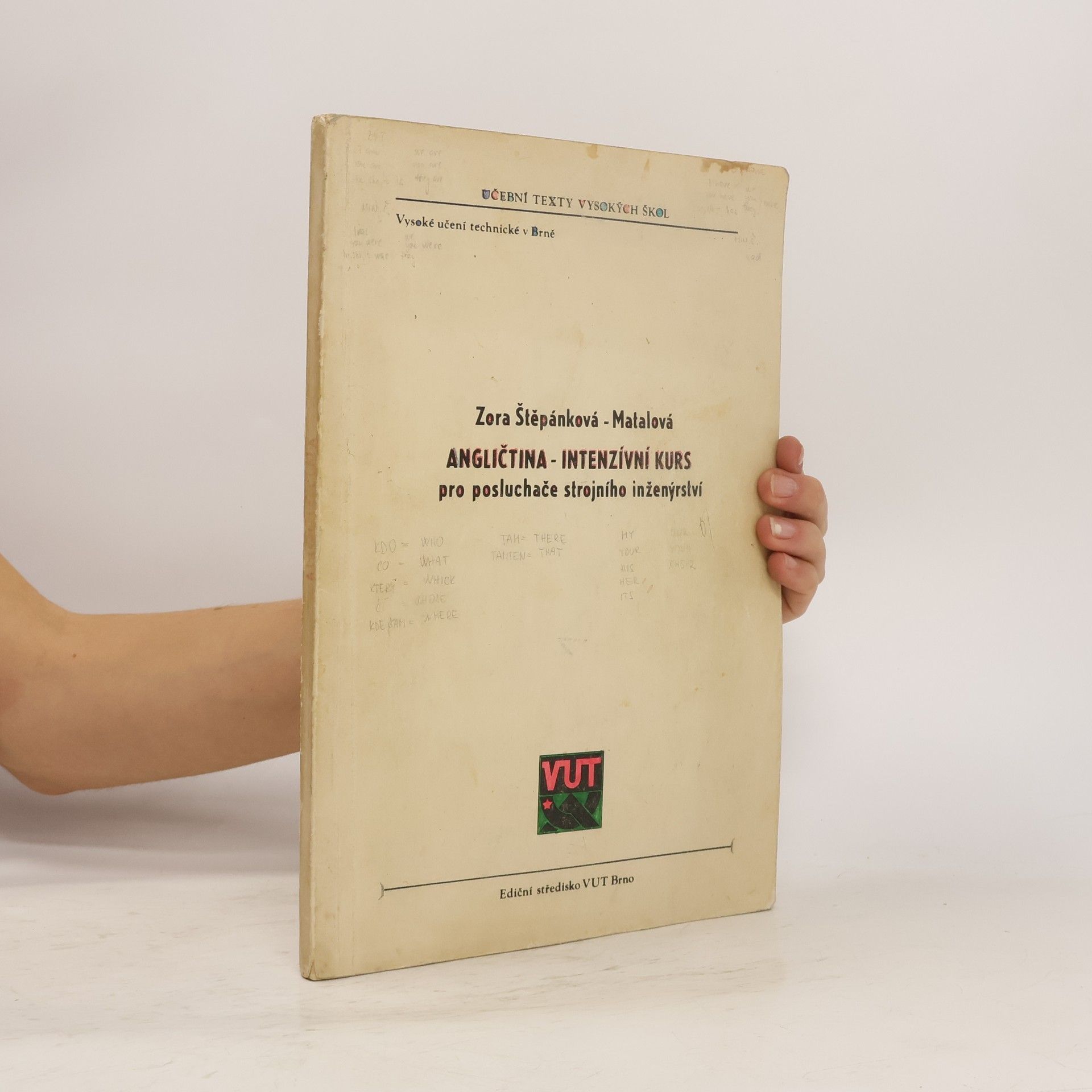 Zora Štěpánková-Matalová Angličtina - intenzivní kurs pro posluchače strojního inženýrství