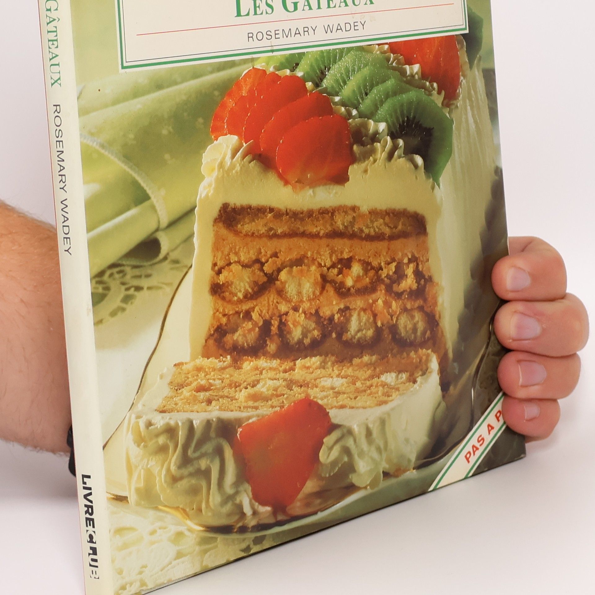 La cuisine d'aujourd'hui: Les gâteaux