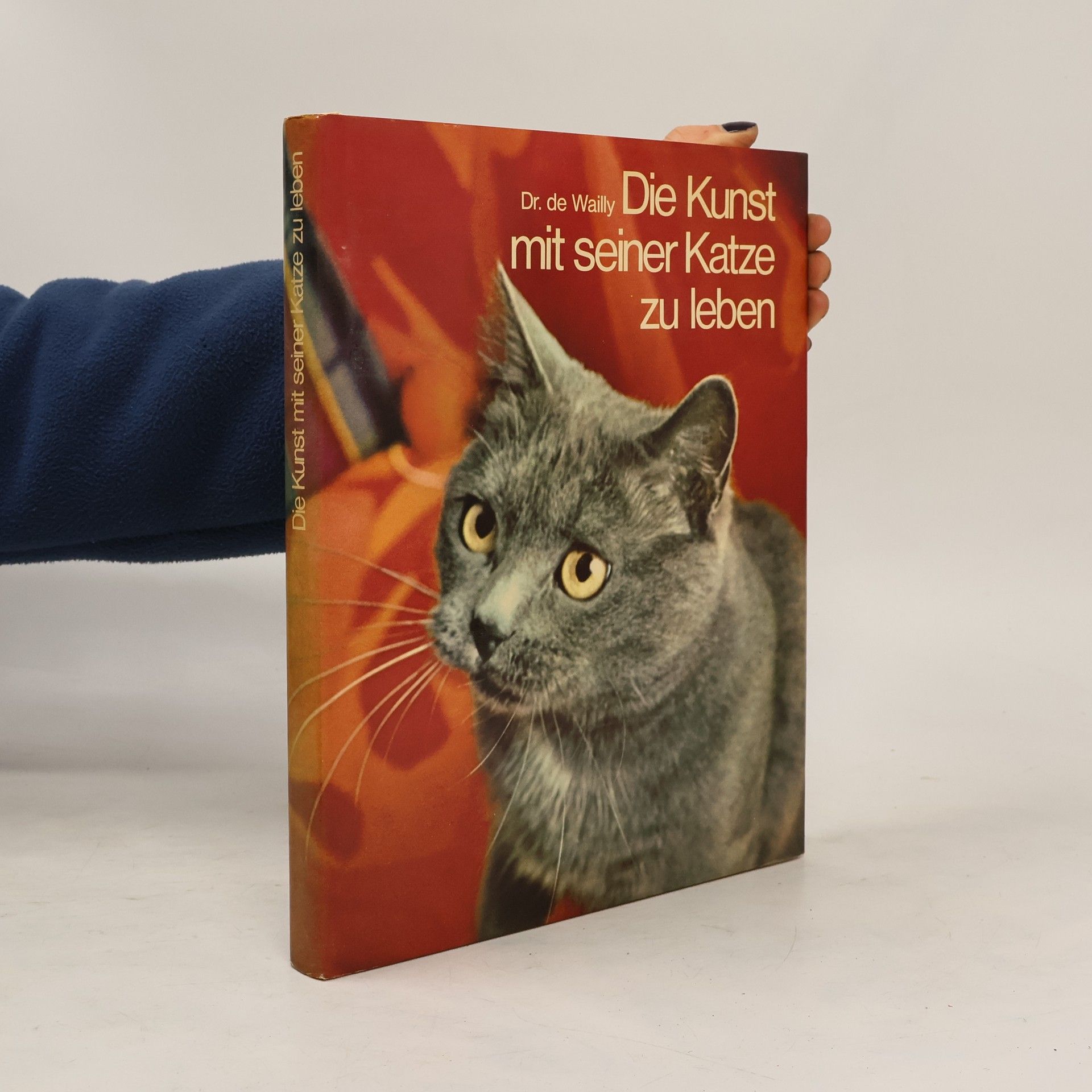 Dr. de Wailly Die Kunst mit seiner Katze zu leben