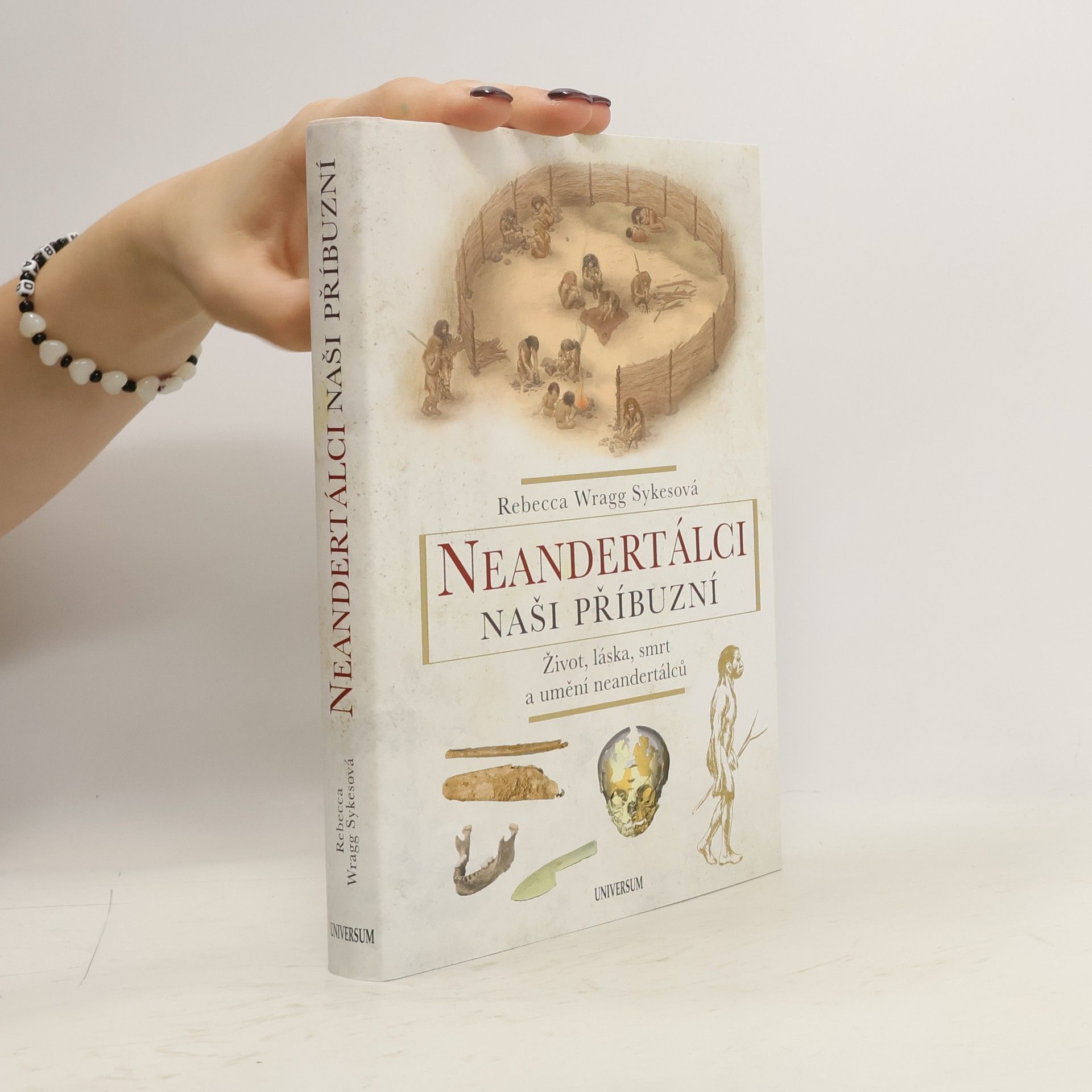 Neandertálci - naši příbuzní : život, láska, smrt a umění neandertálců