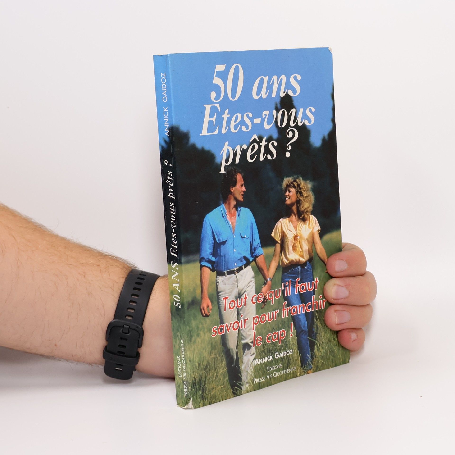 Annick Gaidoz 50 ans êtes vous prêts ?