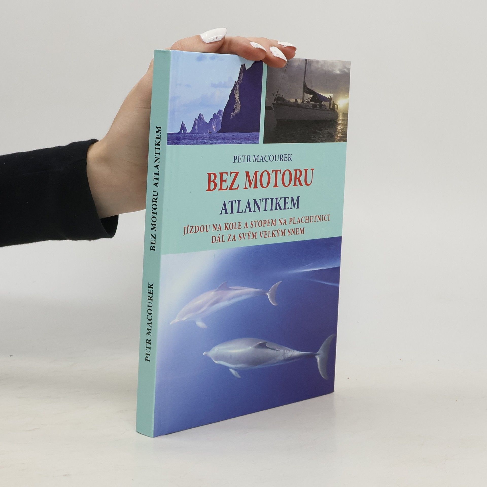 Petr Macourek Bez motoru Atlantikem