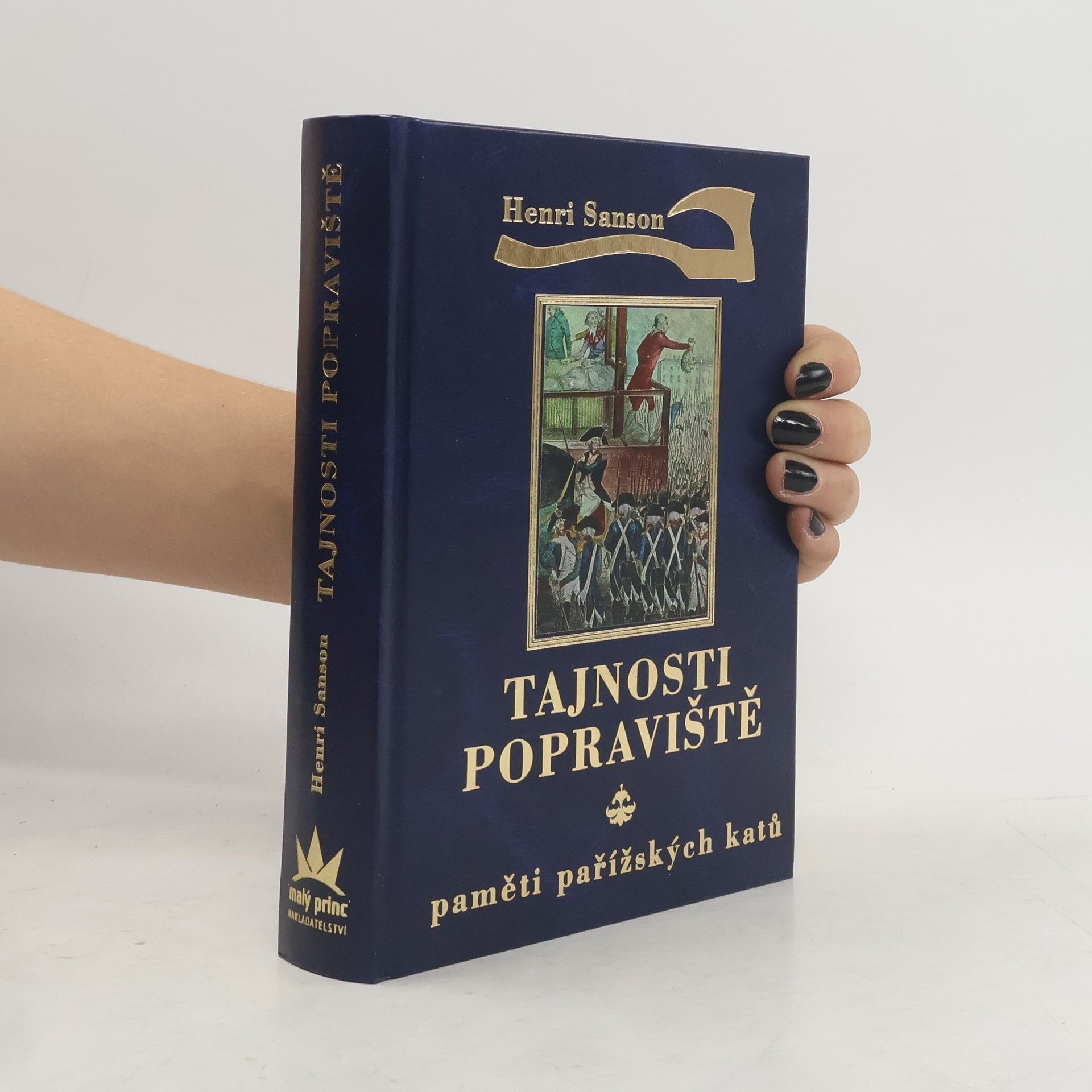 Henri Sanson Tajnosti popraviště: Paměti pařížských katů