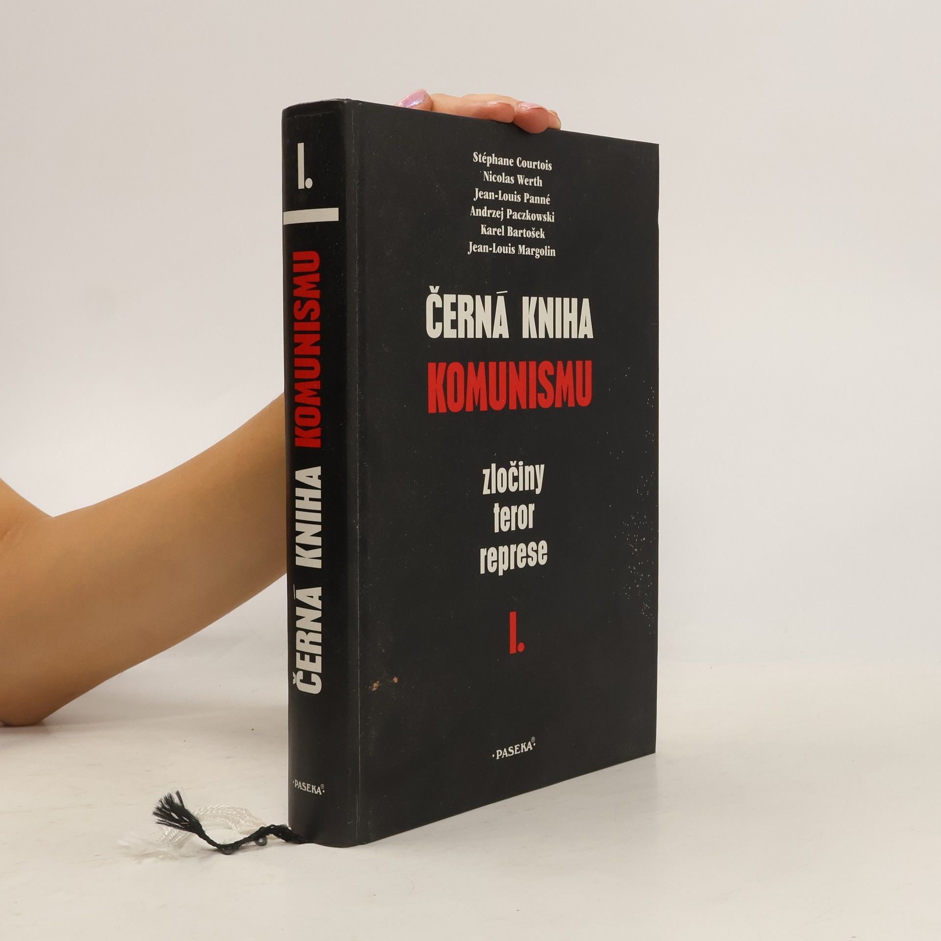 Andrzej Paczkowski Černá kniha komunismu. Zločiny, teror, represe. I. díl