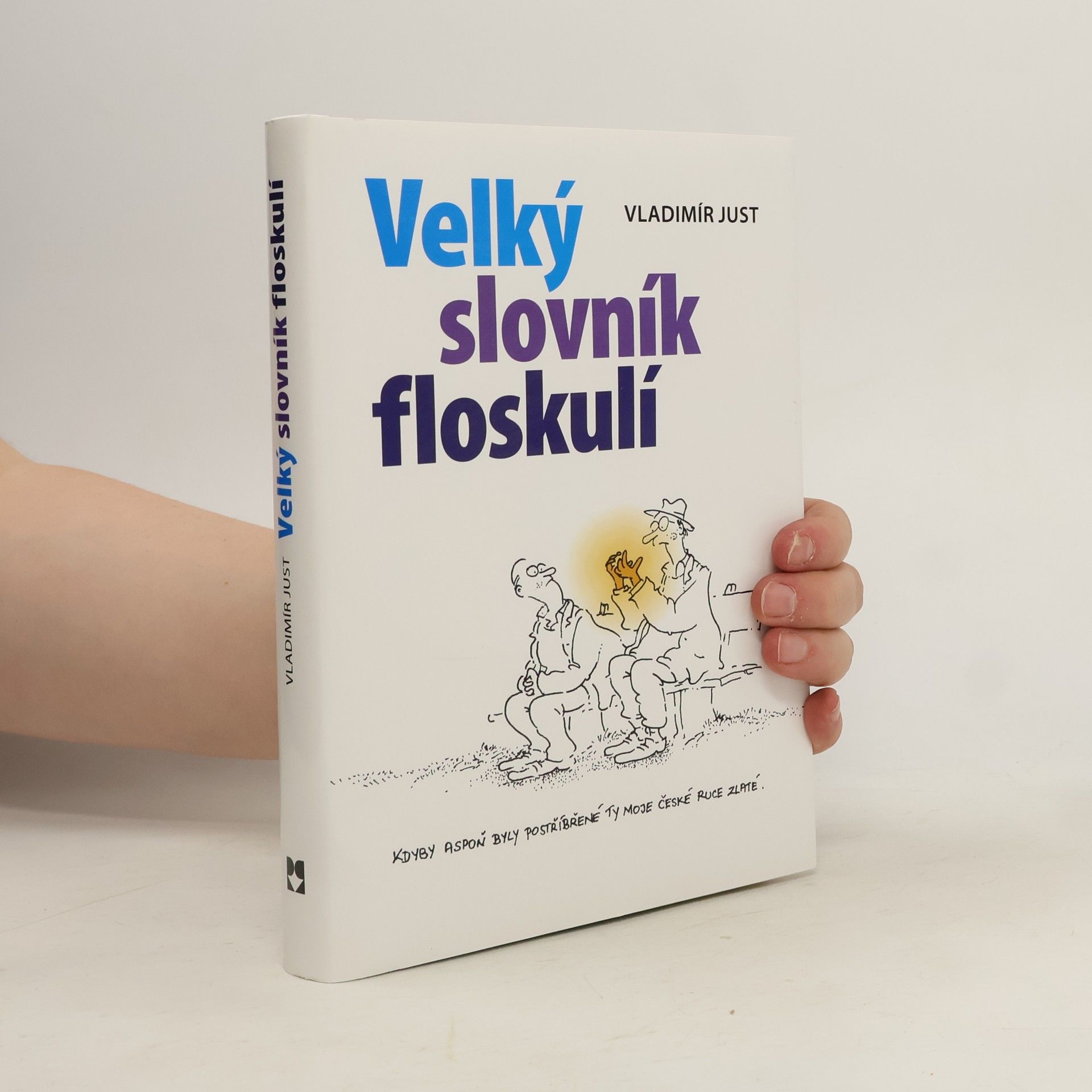 Vladimír Just Velký slovník floskulí