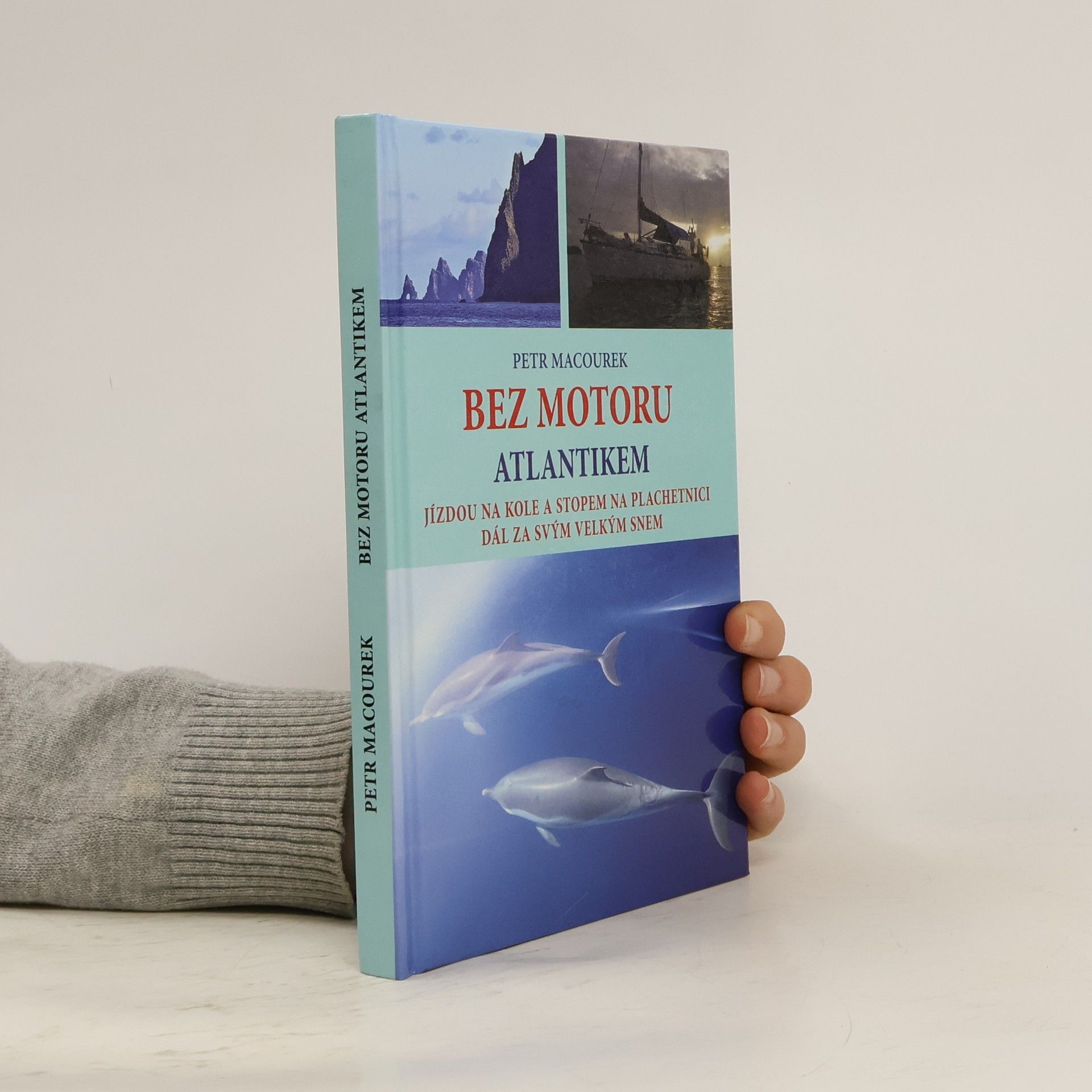 Petr Macourek Bez motoru Atlantikem
