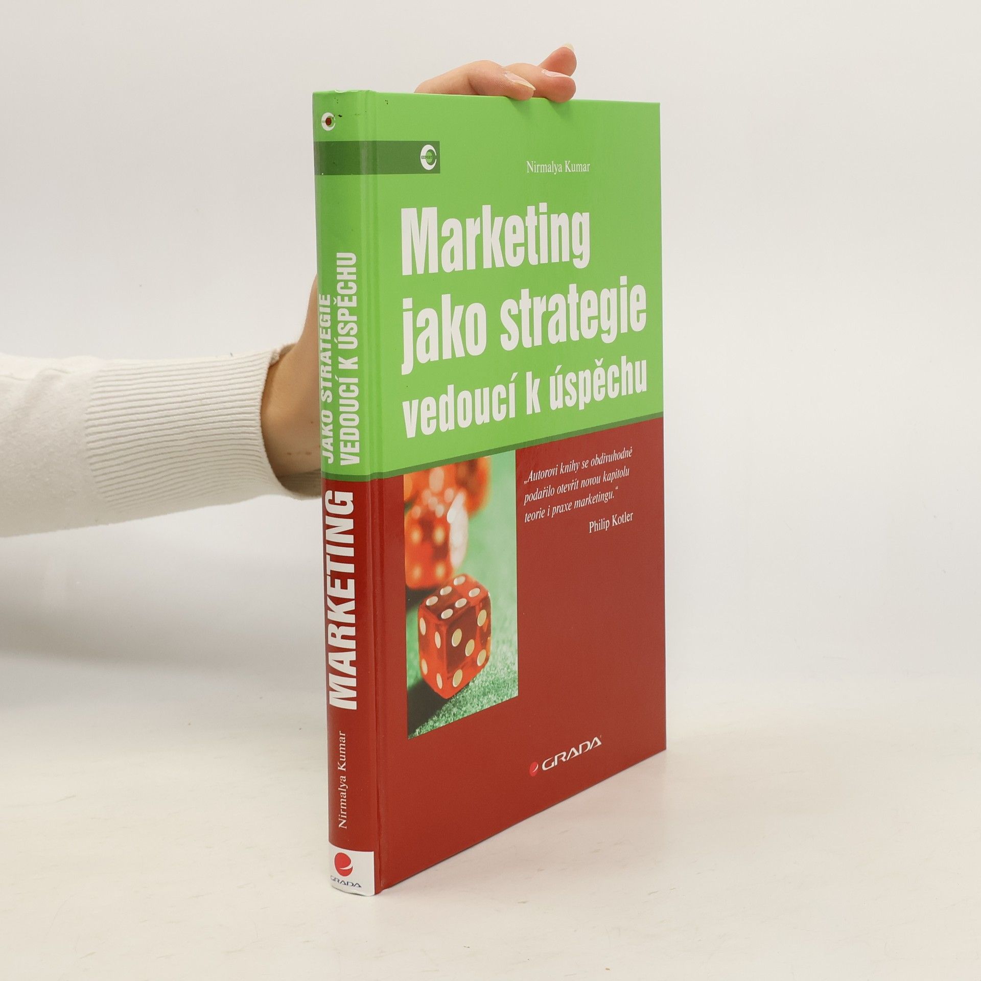 Nirmalya Kumar Marketing jako strategie vedoucí k úspěchu