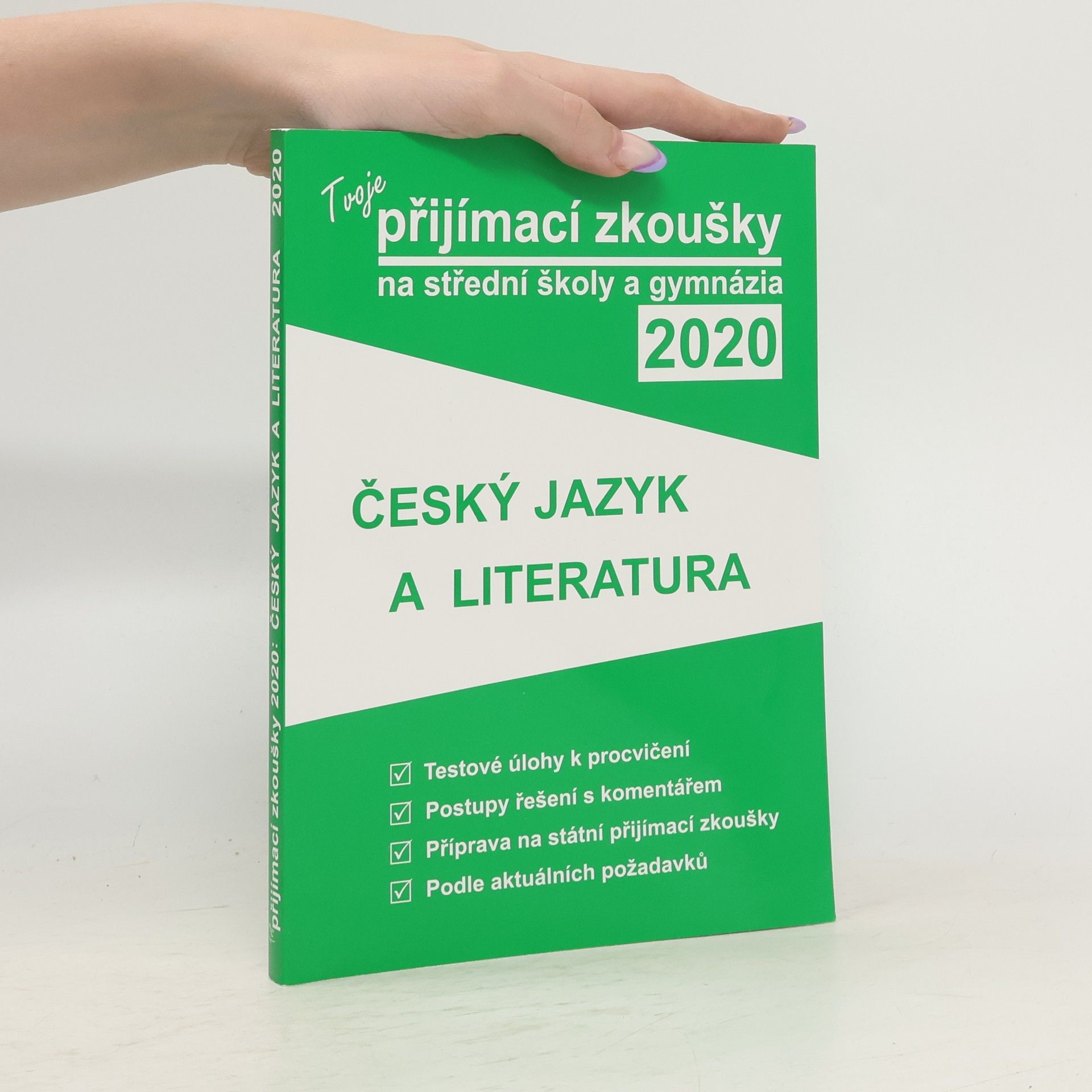 Kolektiv autorů Tvoje přijímací zkoušky na střední školy a gynázia 2020: český jazyk a literatura